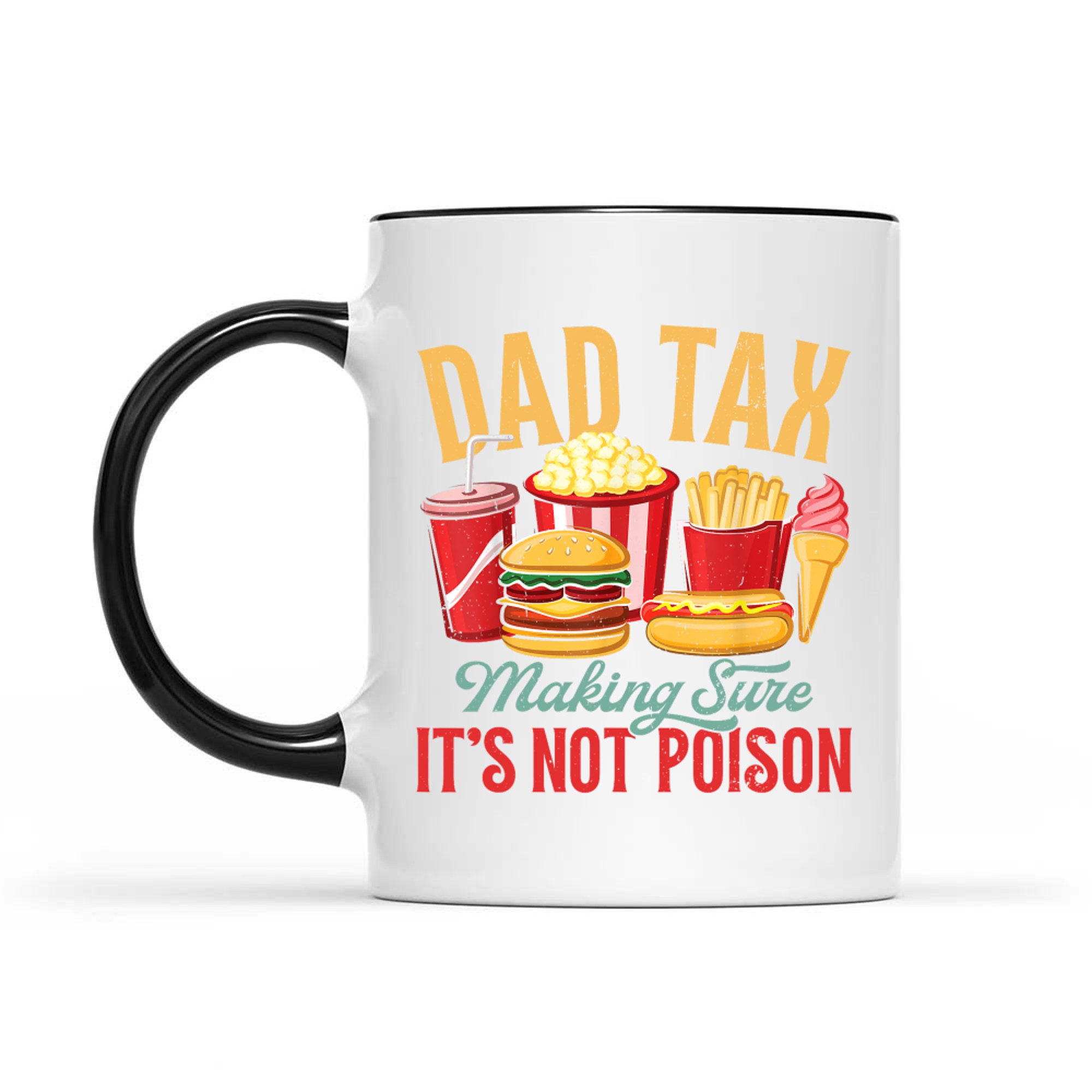 Dad Tax Making Sure It's Not Poison Retro Dad Father's Day Mug
