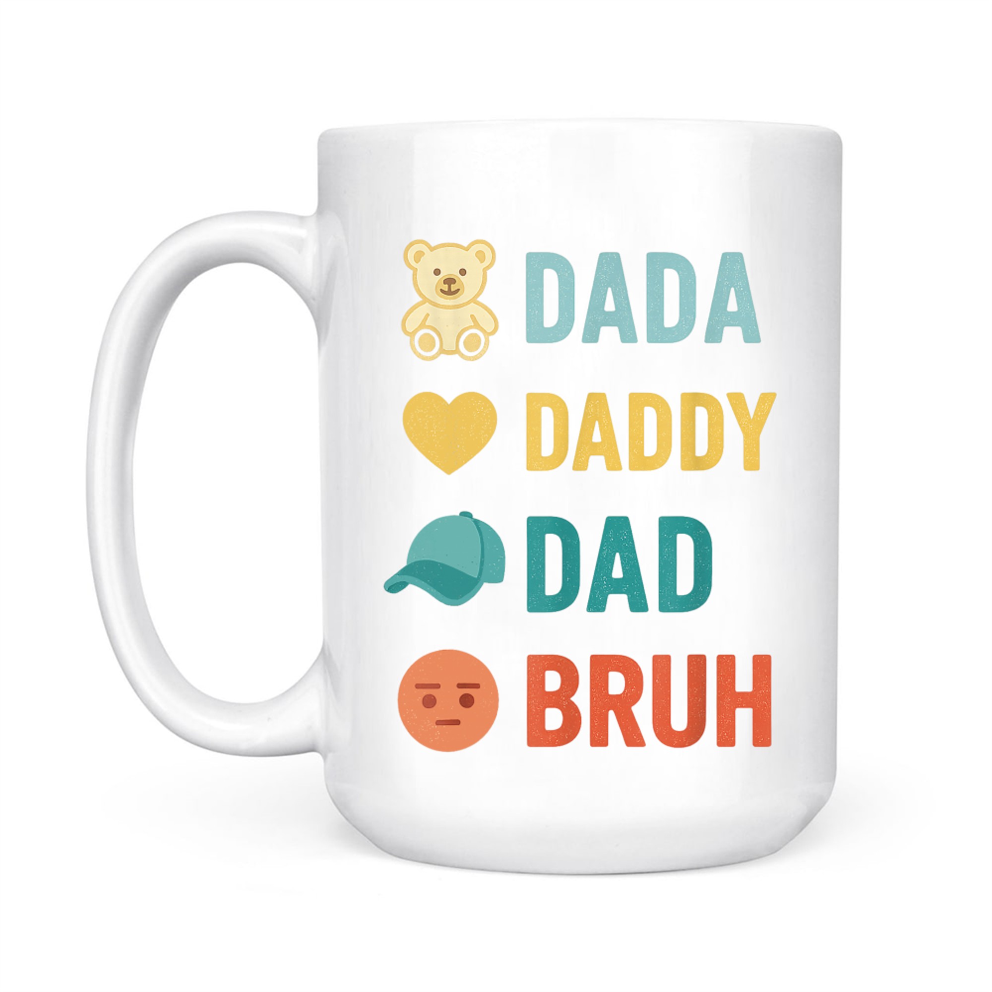 Dada Daddy Dad Bruh Funny Husband Dad Father's Day Mug