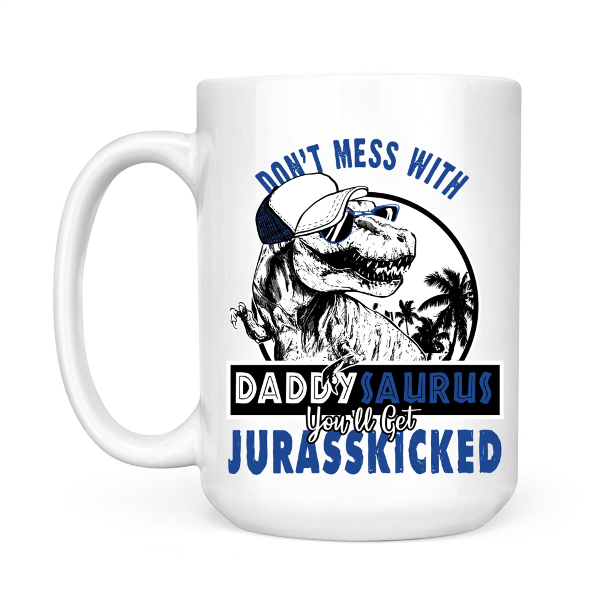Daddysaurus Dad Husband Father's Day Matching Dinosaur Mug