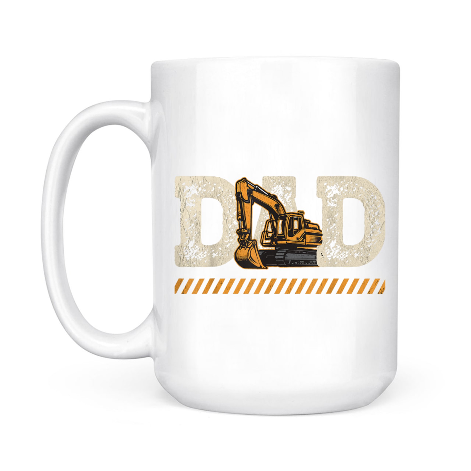 Excavator Dad Construction Operator Father’s Day Mug
