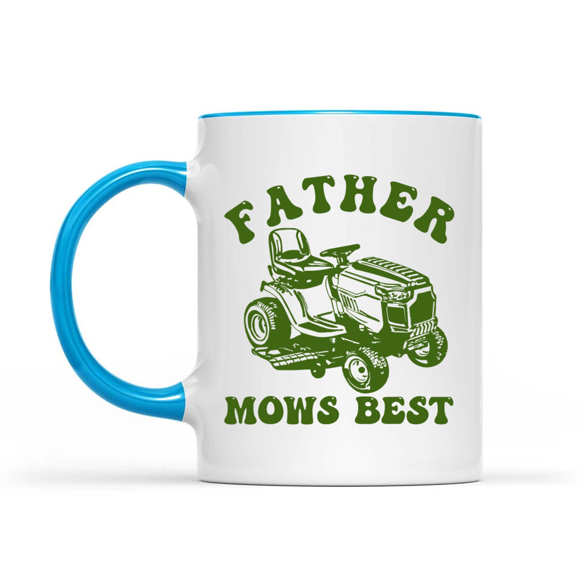 Father Mows Best Lawn Care Dad Mowing Gardener Father's Day Mug