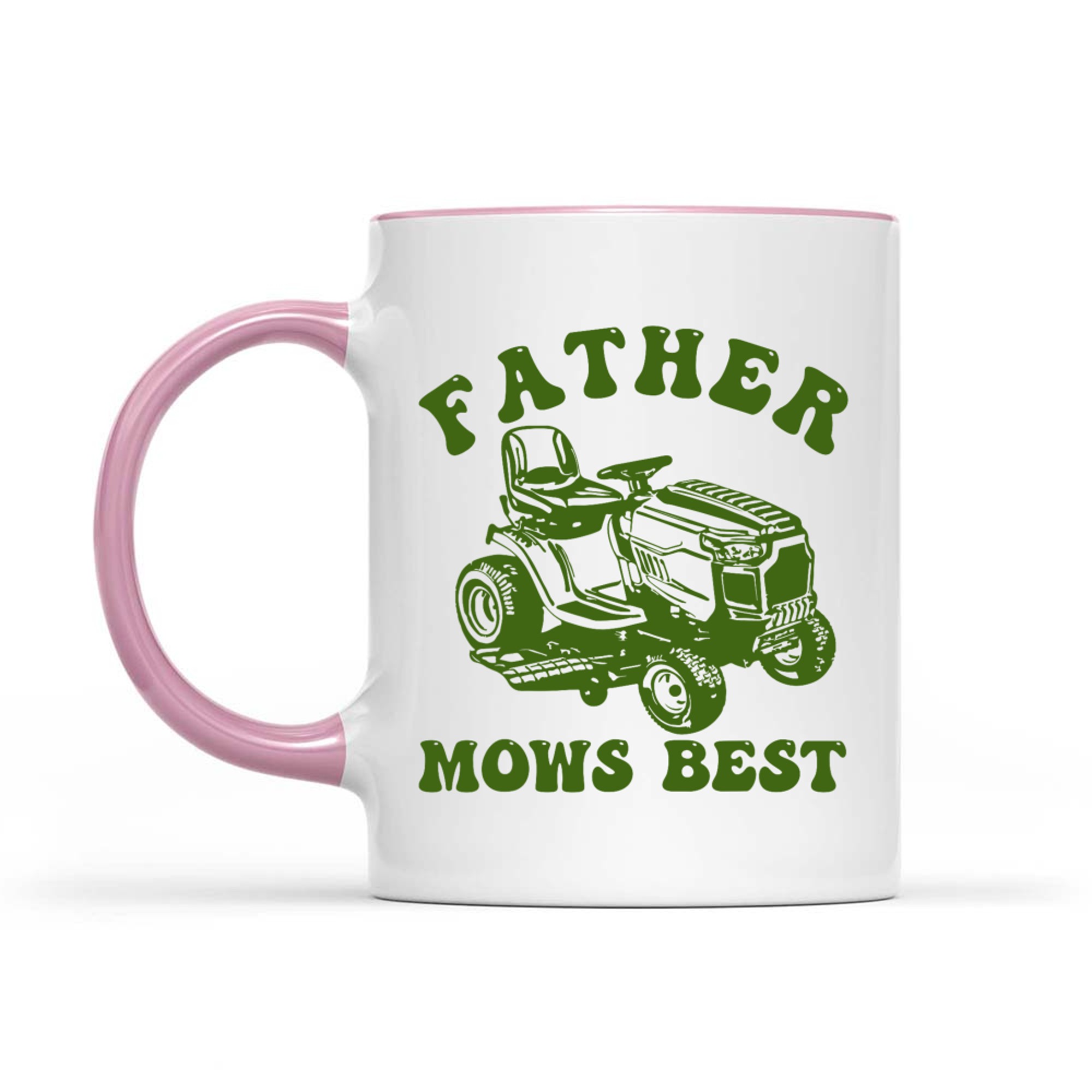 Father Mows Best Lawn Care Dad Mowing Gardener Father's Day Mug