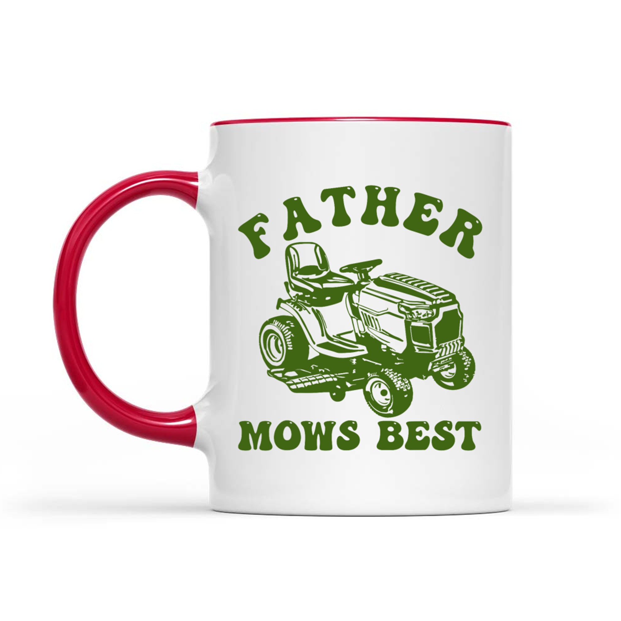 Father Mows Best Lawn Care Dad Mowing Gardener Father's Day Mug