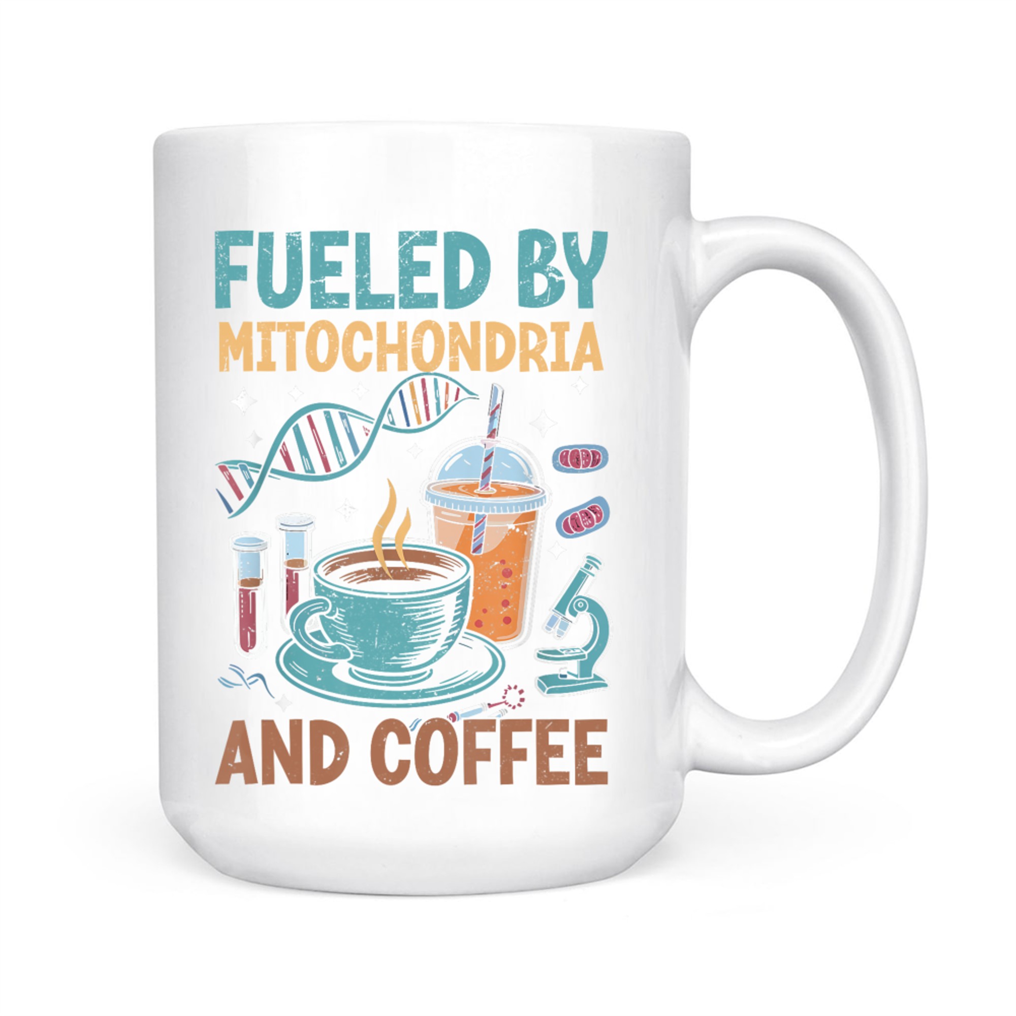 Fueled By Mitochondria Coffee Mug