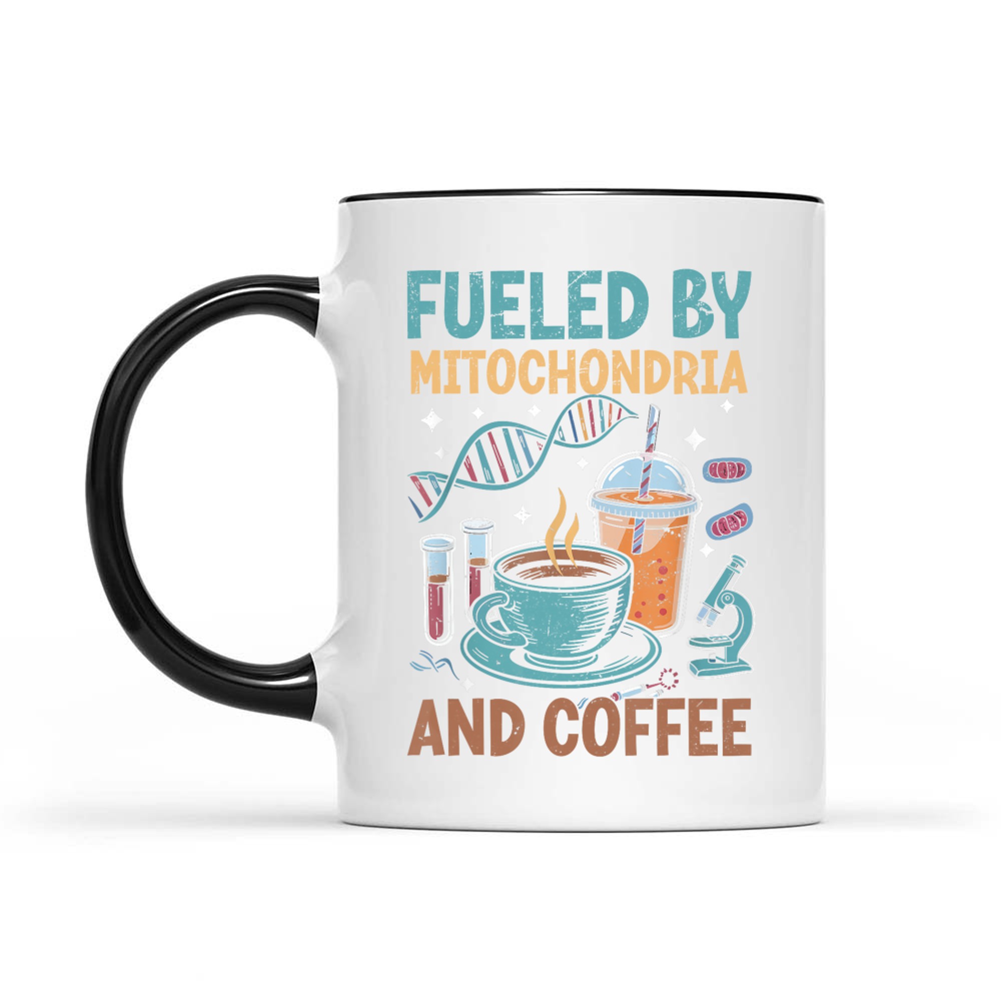 Fueled By Mitochondria Coffee Mug