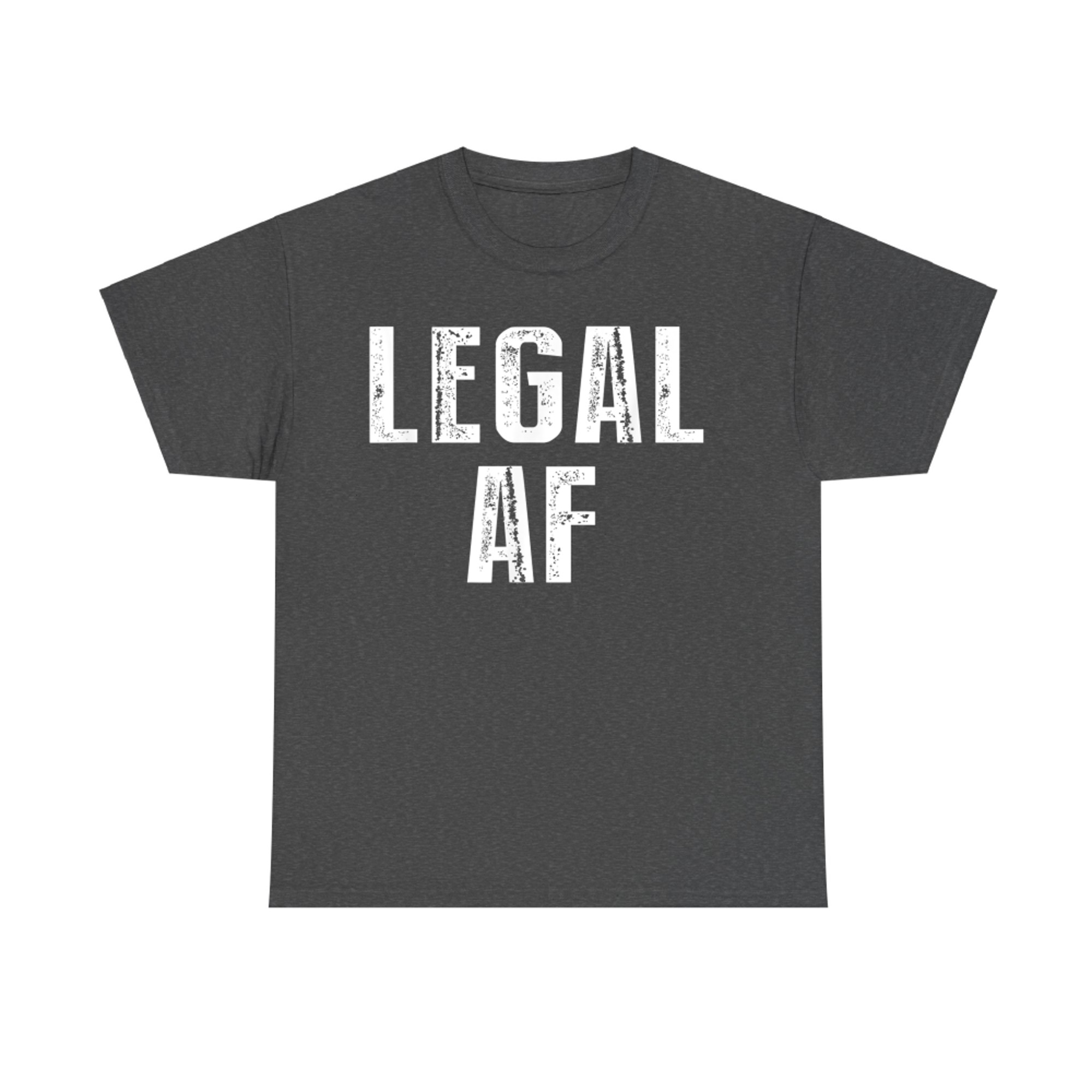 Funny 21st Birthday Gift Legal AF Years Old T-Shirt