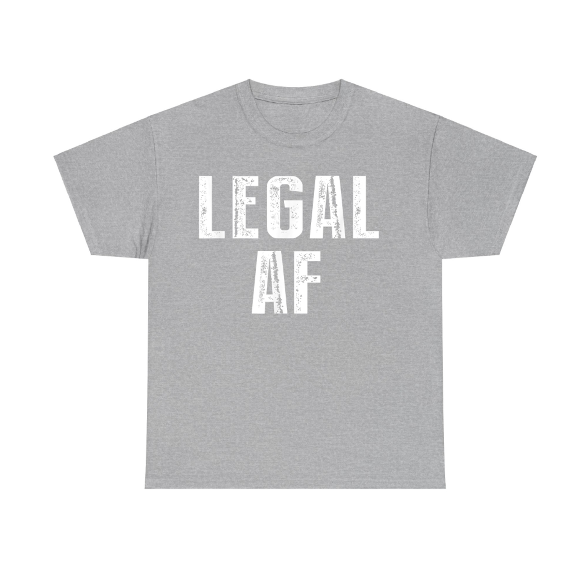 Funny 21st Birthday Gift Legal AF Years Old T-Shirt