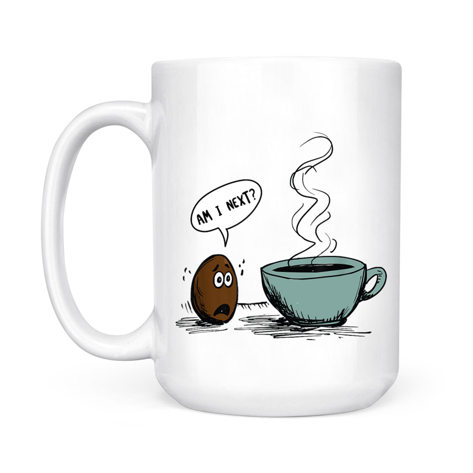 Funny Coffee Bean Cartoon Am I Next Joke Design Caffeine Lovers Mug