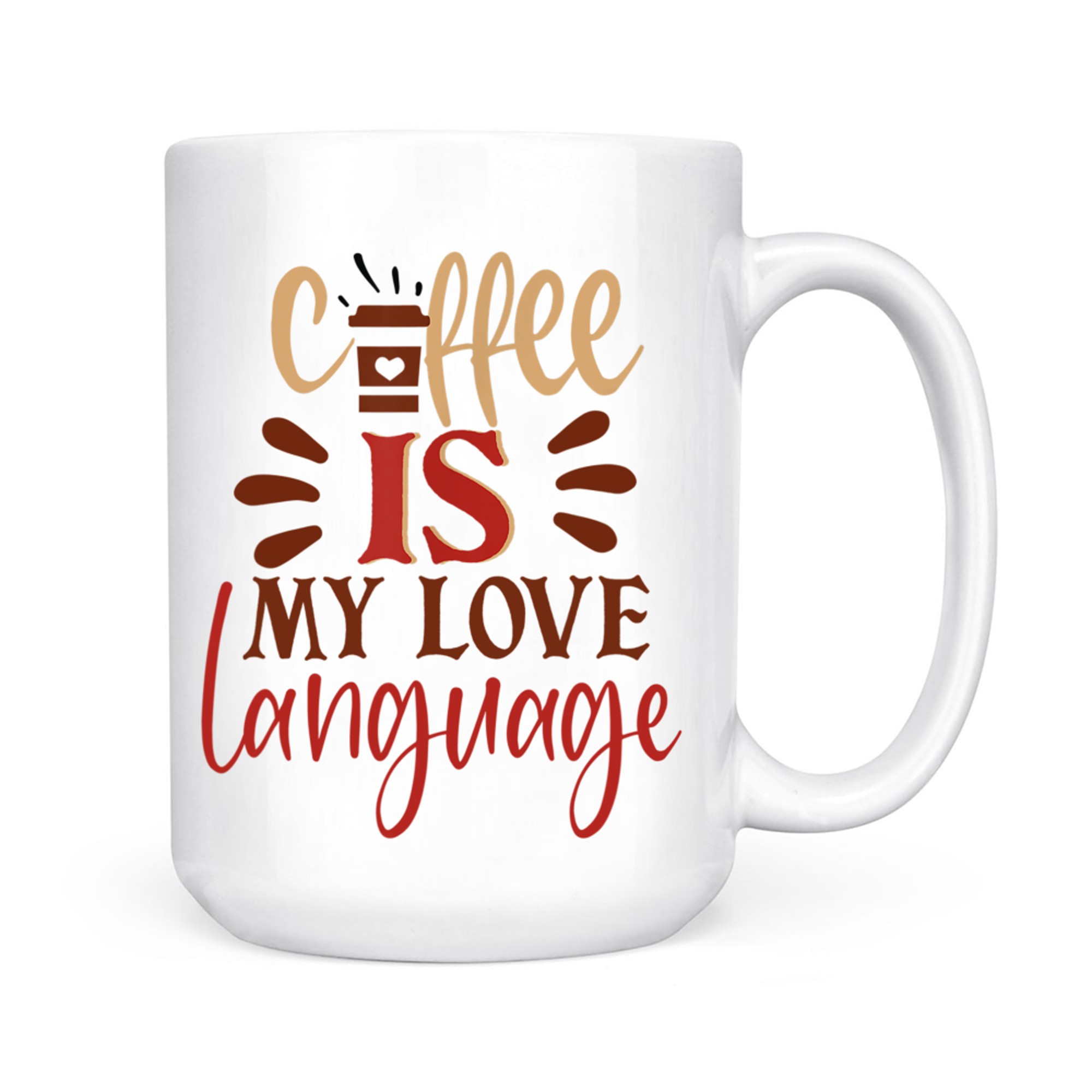 Funny Coffee Is My Love Language Valentines Day Mug