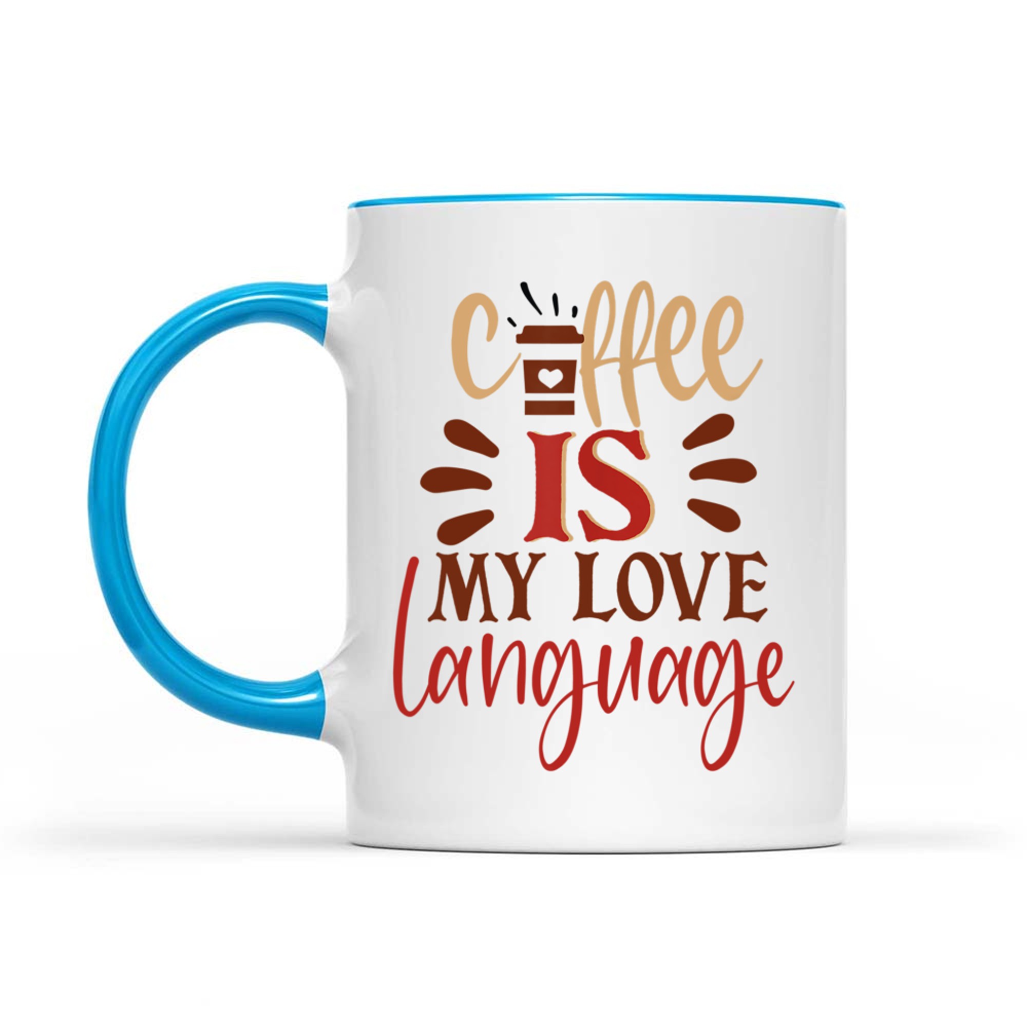 Funny Coffee Is My Love Language Valentines Day Mug