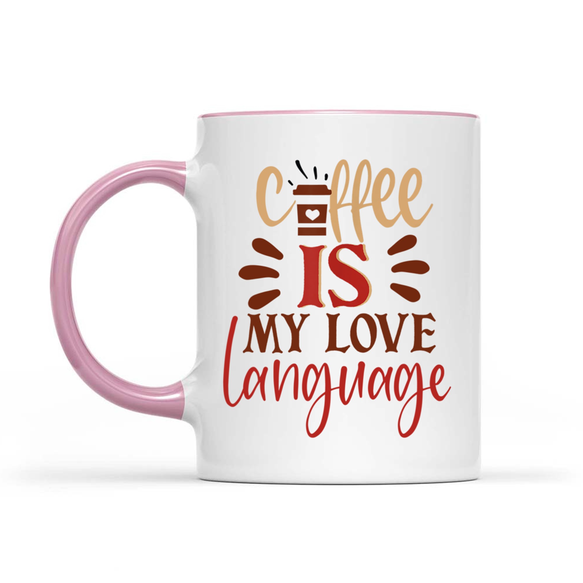 Funny Coffee Is My Love Language Valentines Day Mug