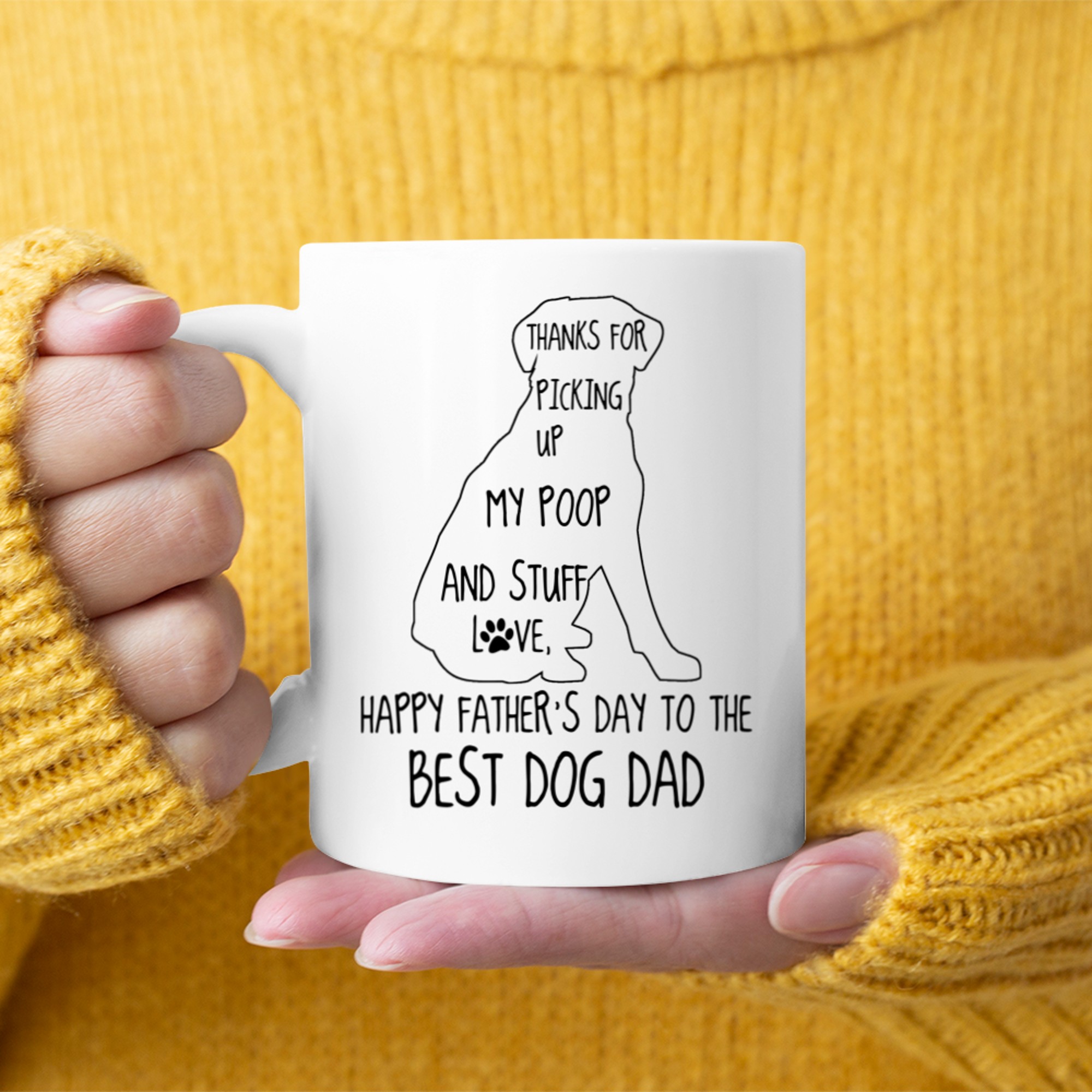 Happy Father's Day Funny Dog Dad Thanks For Picking Up My Poop Mug