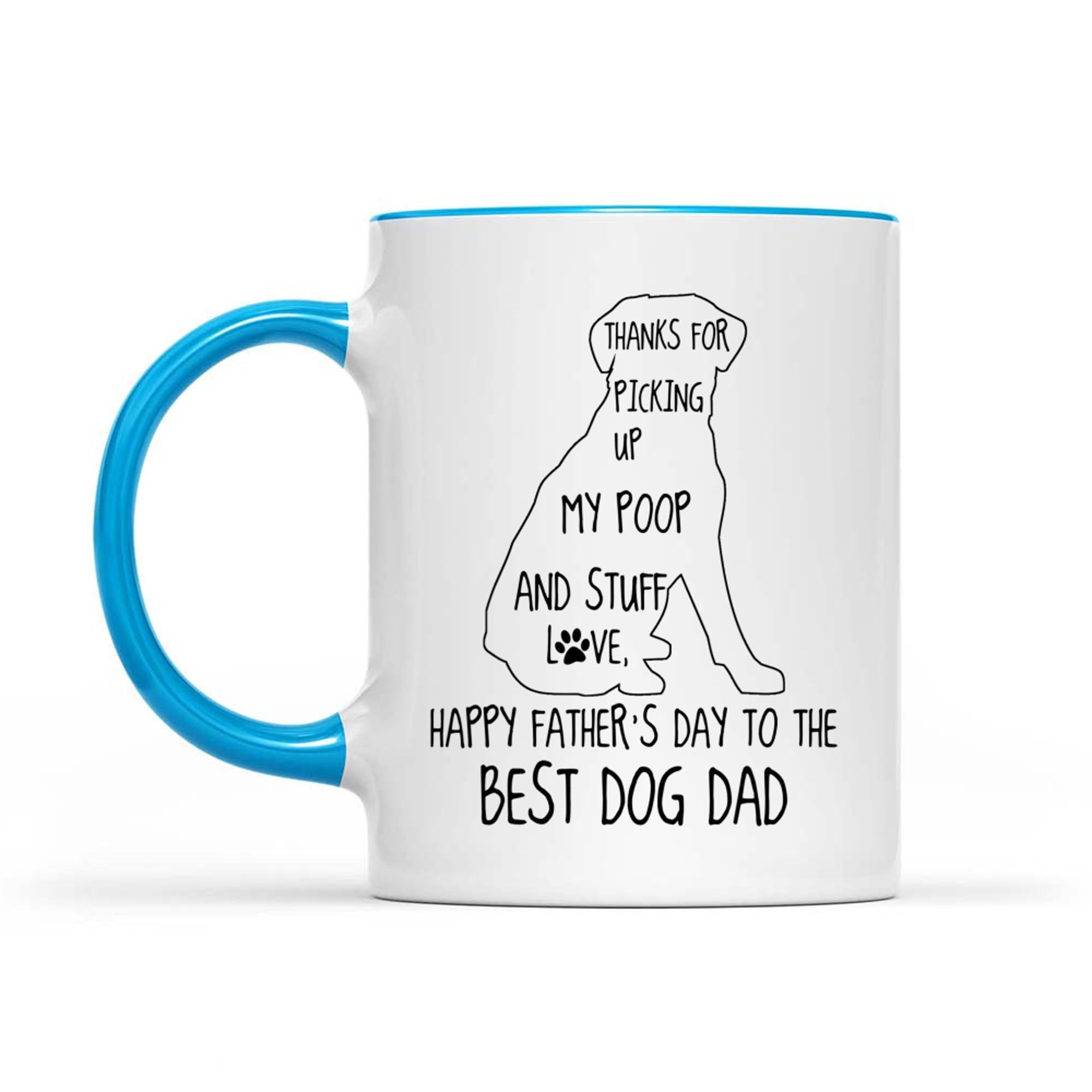Happy Father's Day Funny Dog Dad Thanks For Picking Up My Poop Mug