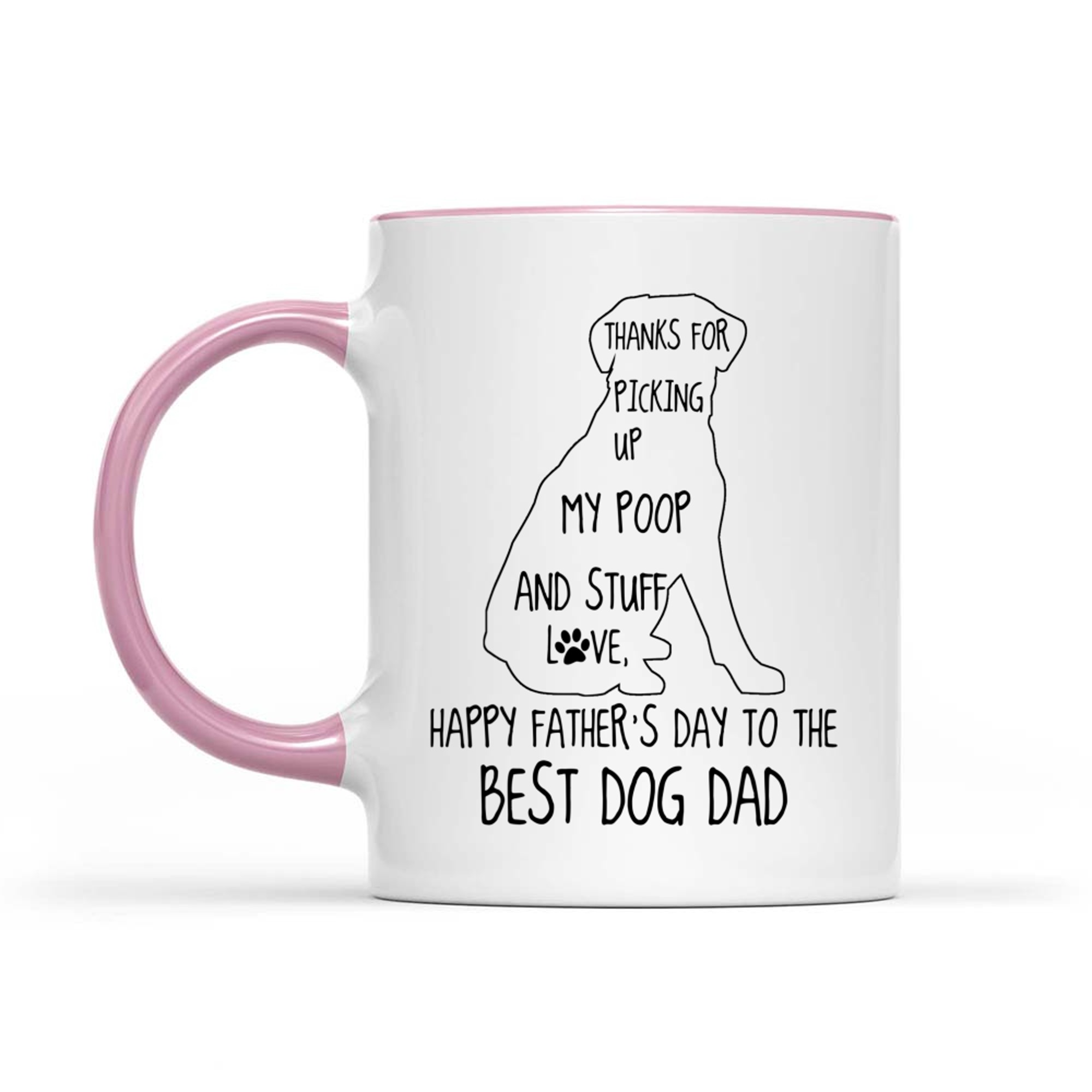 Happy Father's Day Funny Dog Dad Thanks For Picking Up My Poop Mug