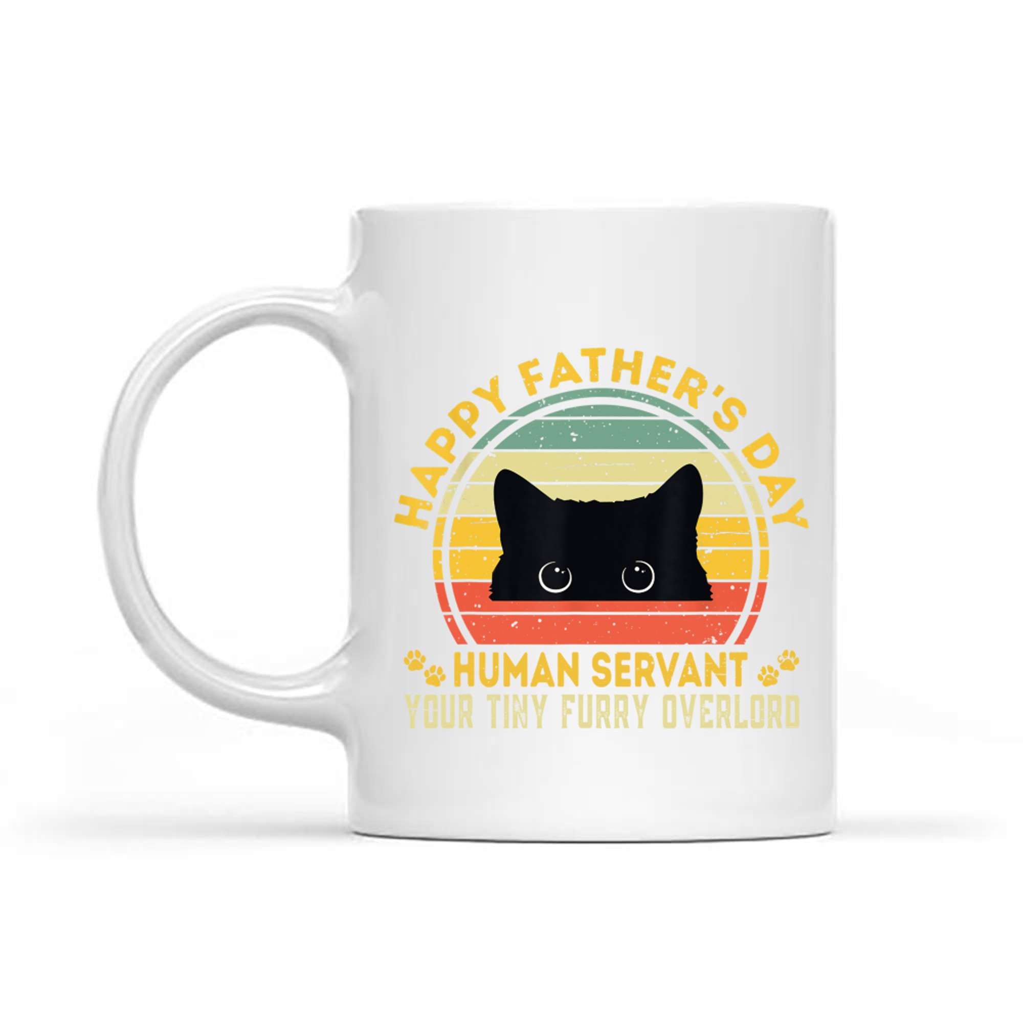 Happy Father's Day Human Servant Your Tiny Furry Overlord Funny Cat Dad Mug