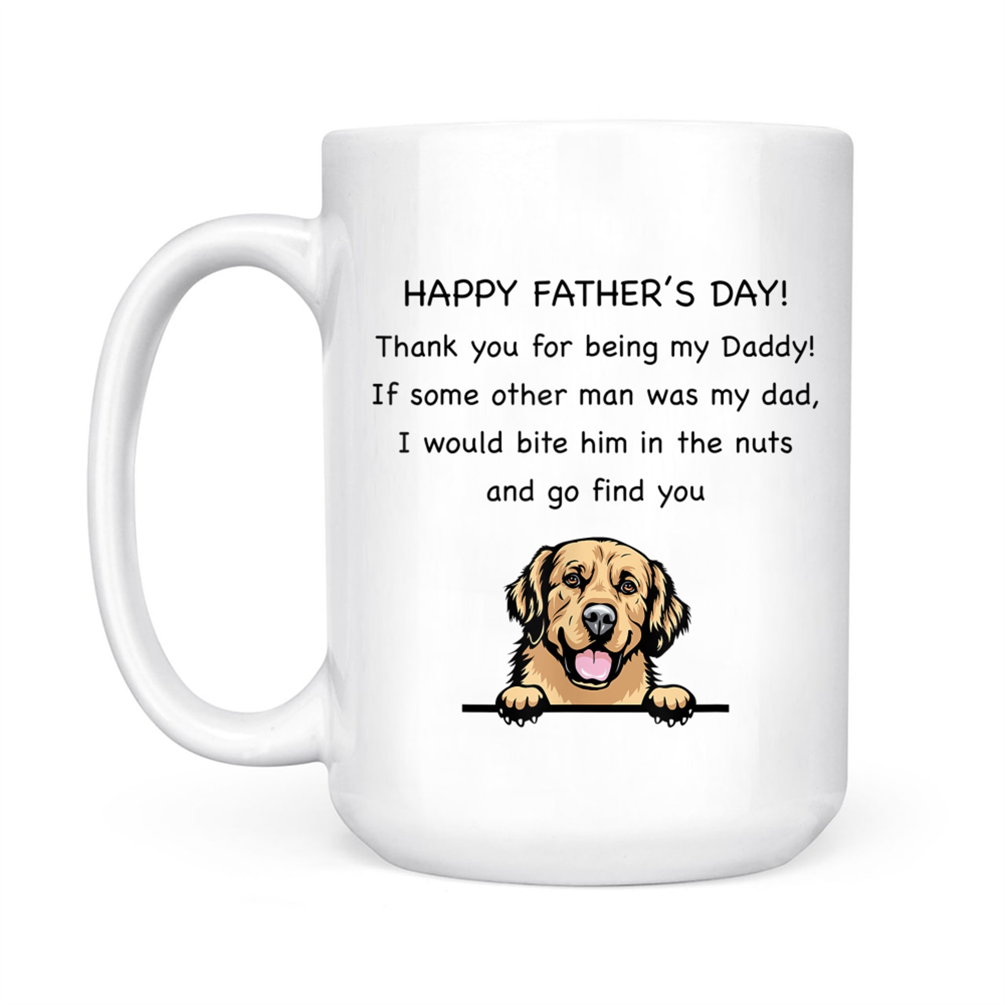 Happy Father's Day Thank You For Being My Daddy Dog Lovers Mug