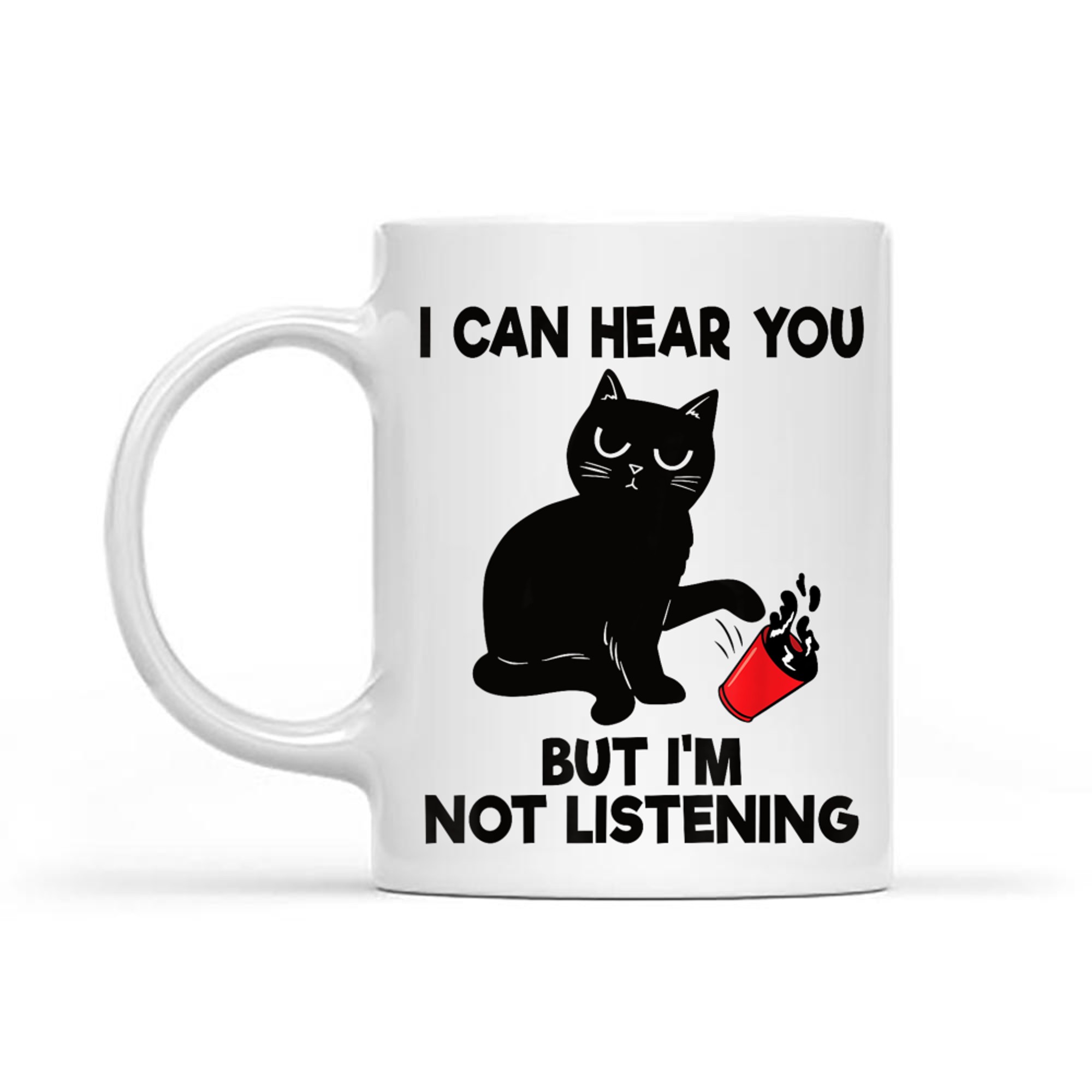 I Can Hear You But I'm Not Listening Funny Cat Lover Coffee Mug