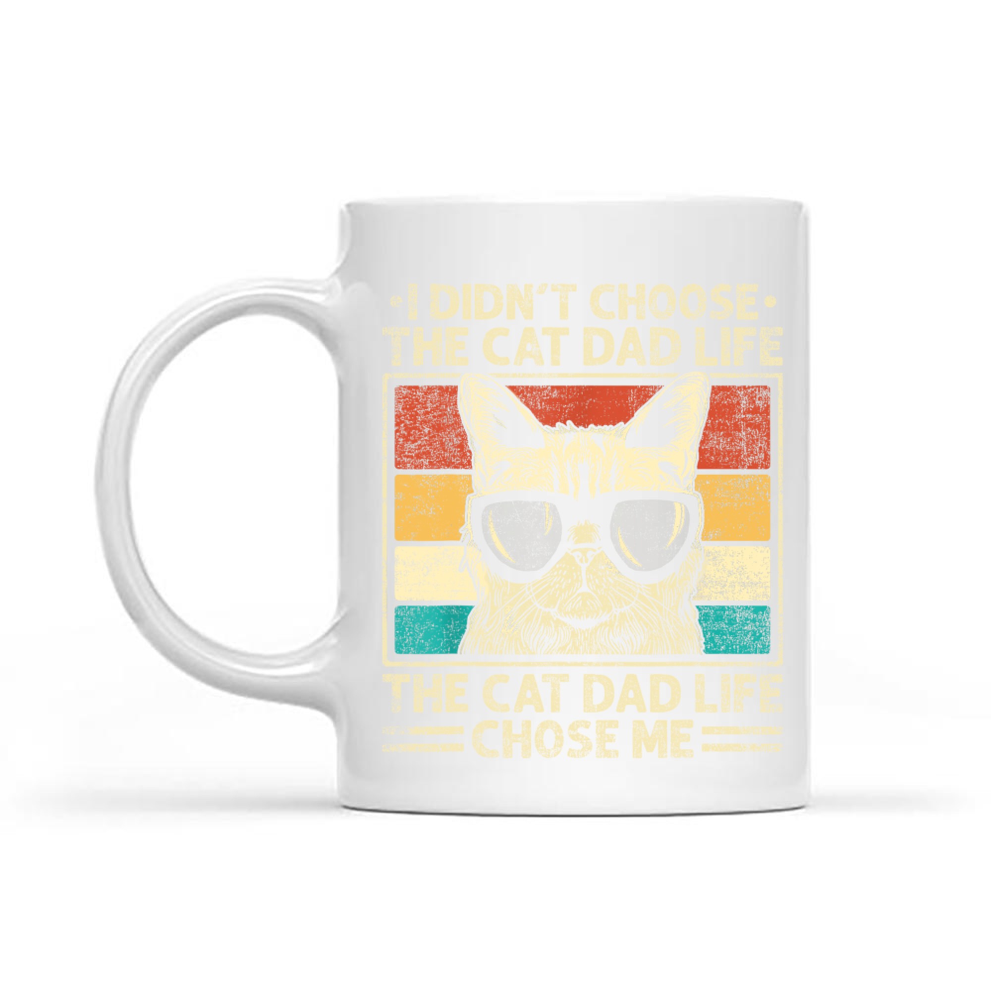 I Didn’t Choose The Cat Dad Life Vintage Funny Cat Dad Father's Day Mug