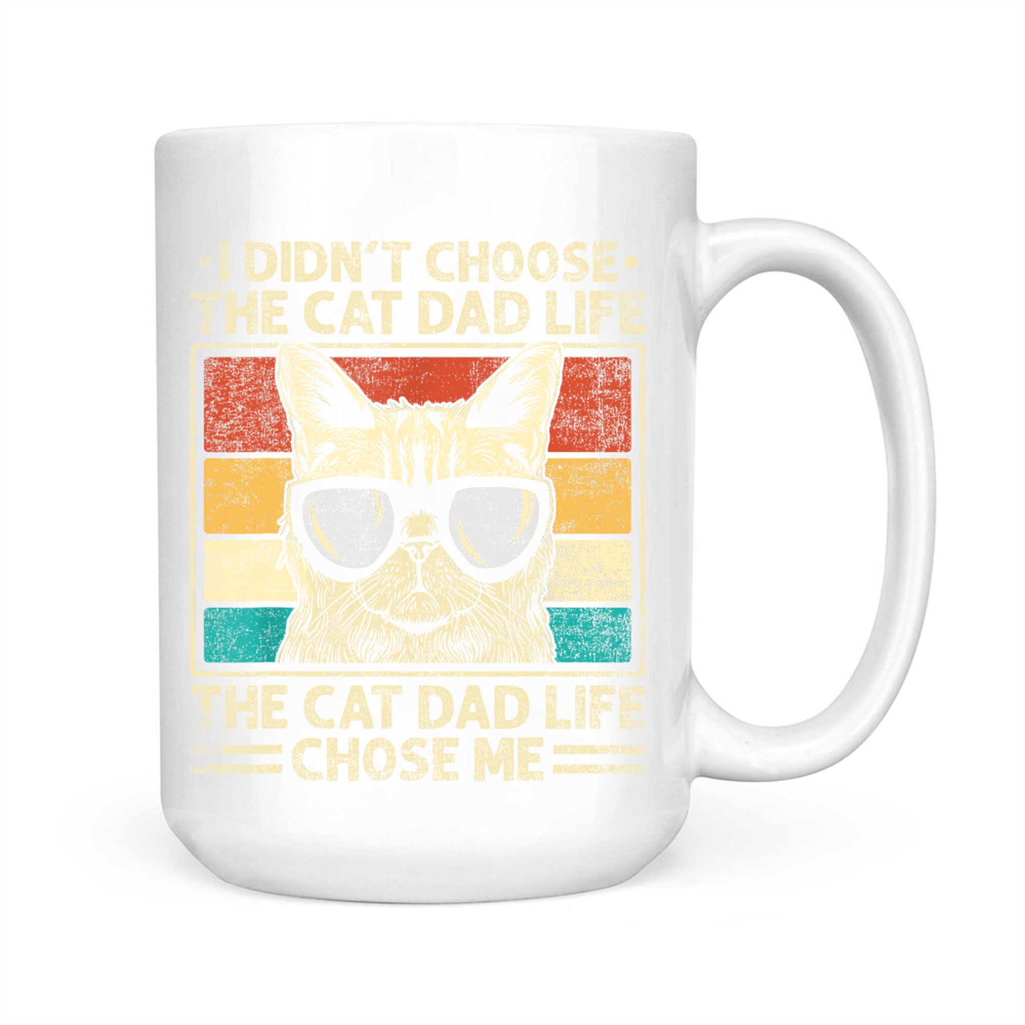 I Didn’t Choose The Cat Dad Life Vintage Funny Cat Dad Father's Day Mug