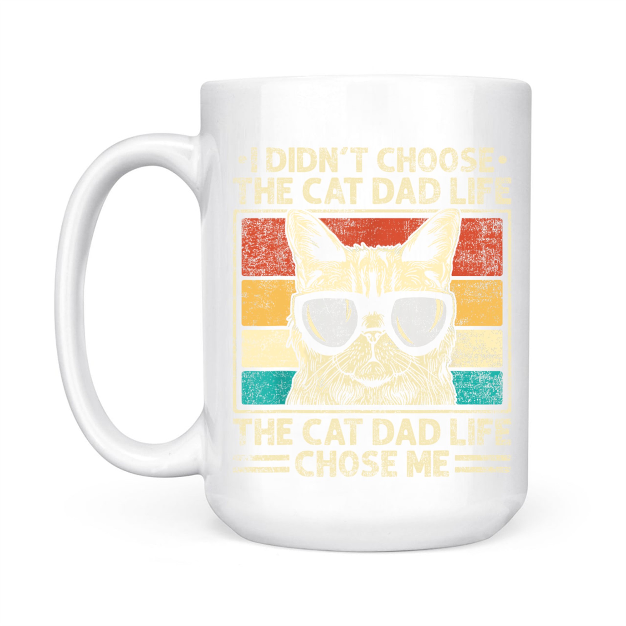 I Didn’t Choose The Cat Dad Life Vintage Funny Cat Dad Father's Day Mug