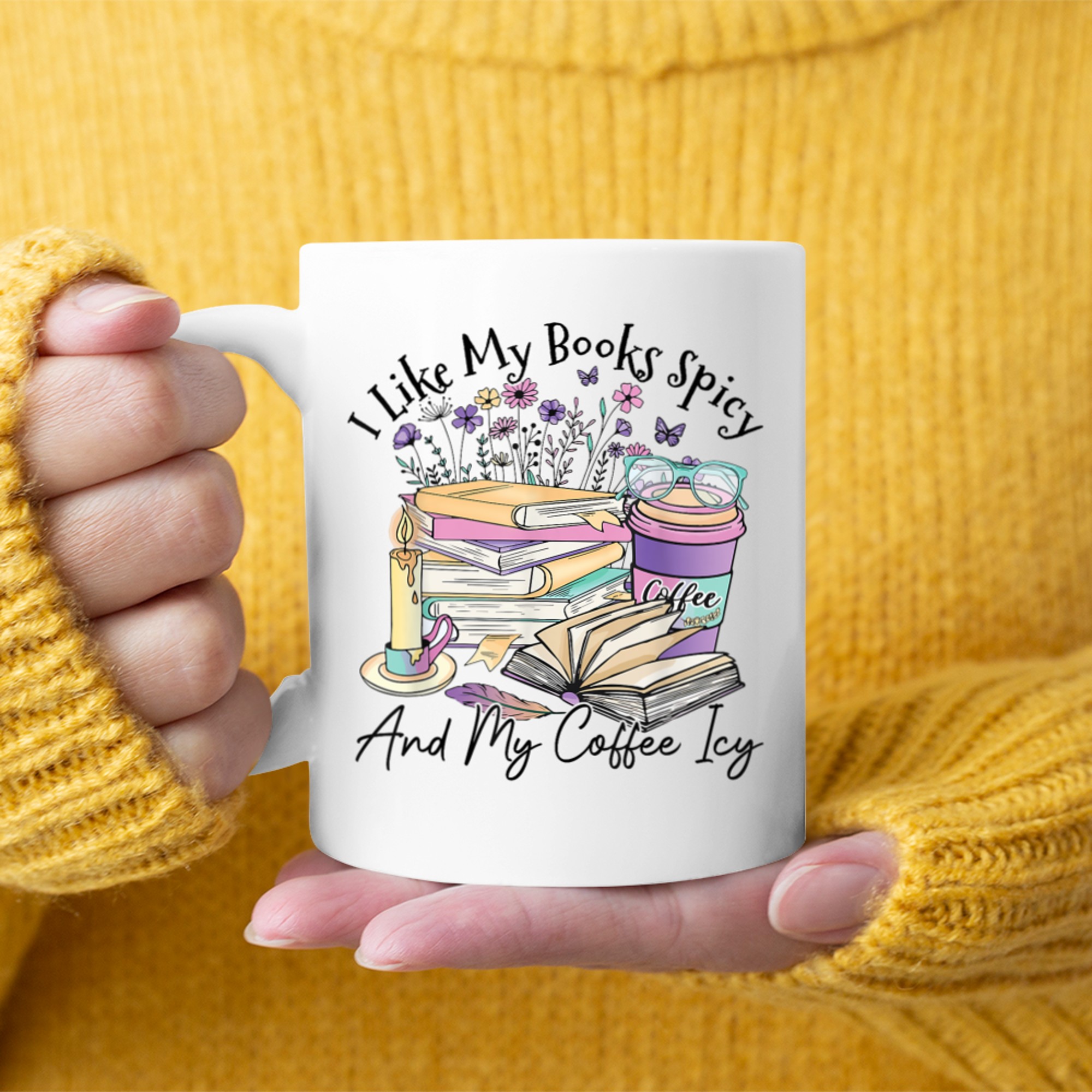 I Like My Books Spicy And My Coffee Icy Funny Spicy Book Mug