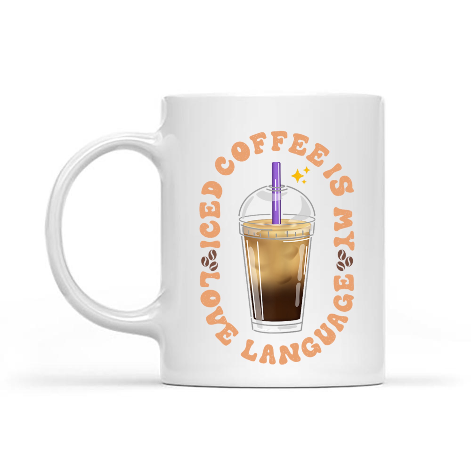 Iced Coffee Is My Love Language Aesthetic Cup Design Coffee Lovers Mug