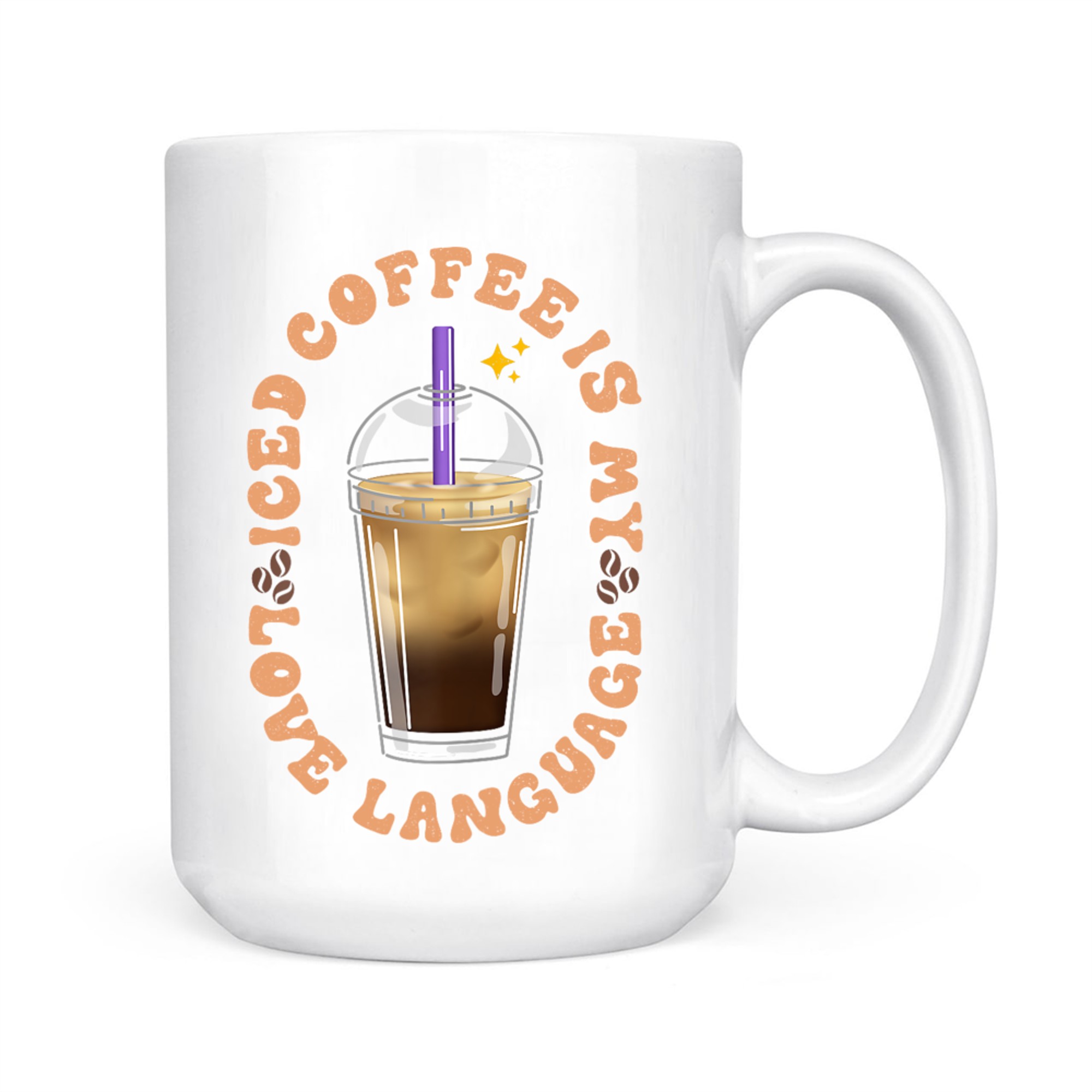 Iced Coffee Is My Love Language Aesthetic Cup Design Coffee Lovers Mug