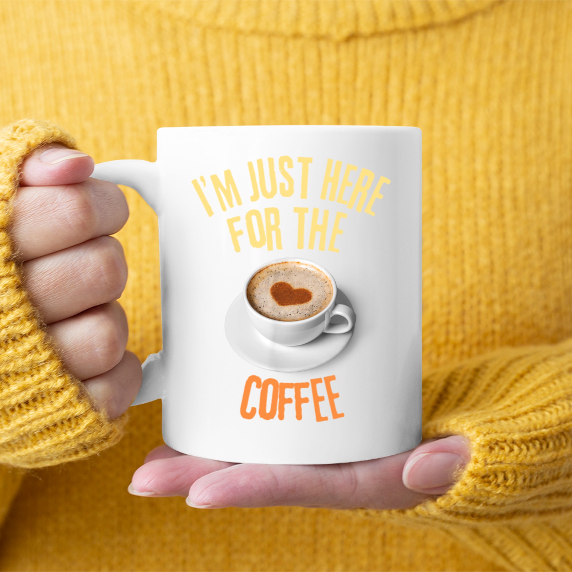 I'm Just Here For The Coffee Funny Food Lover Mug