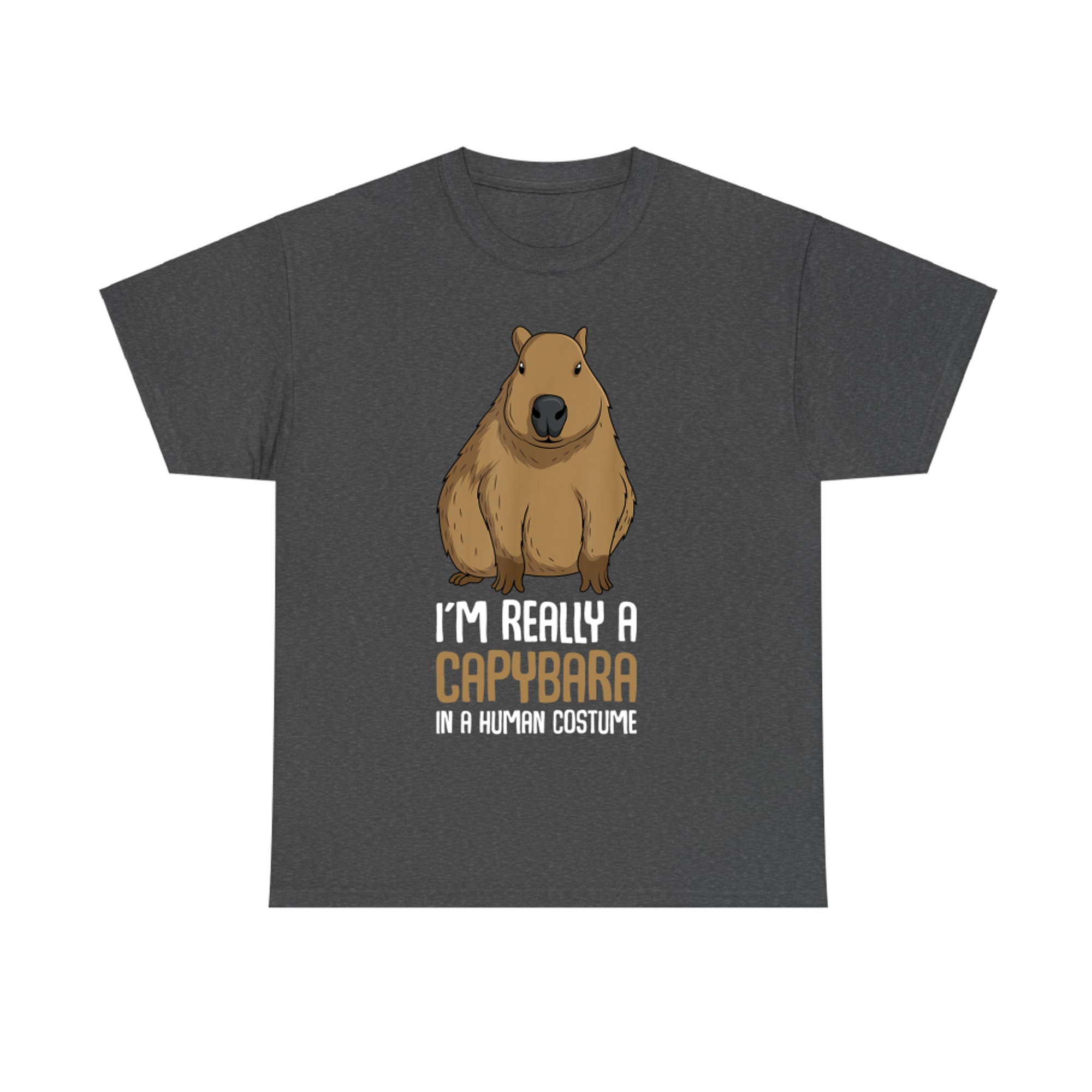 I’m Really A Capybara In A Human Costume Funny Capybara T-Shirt