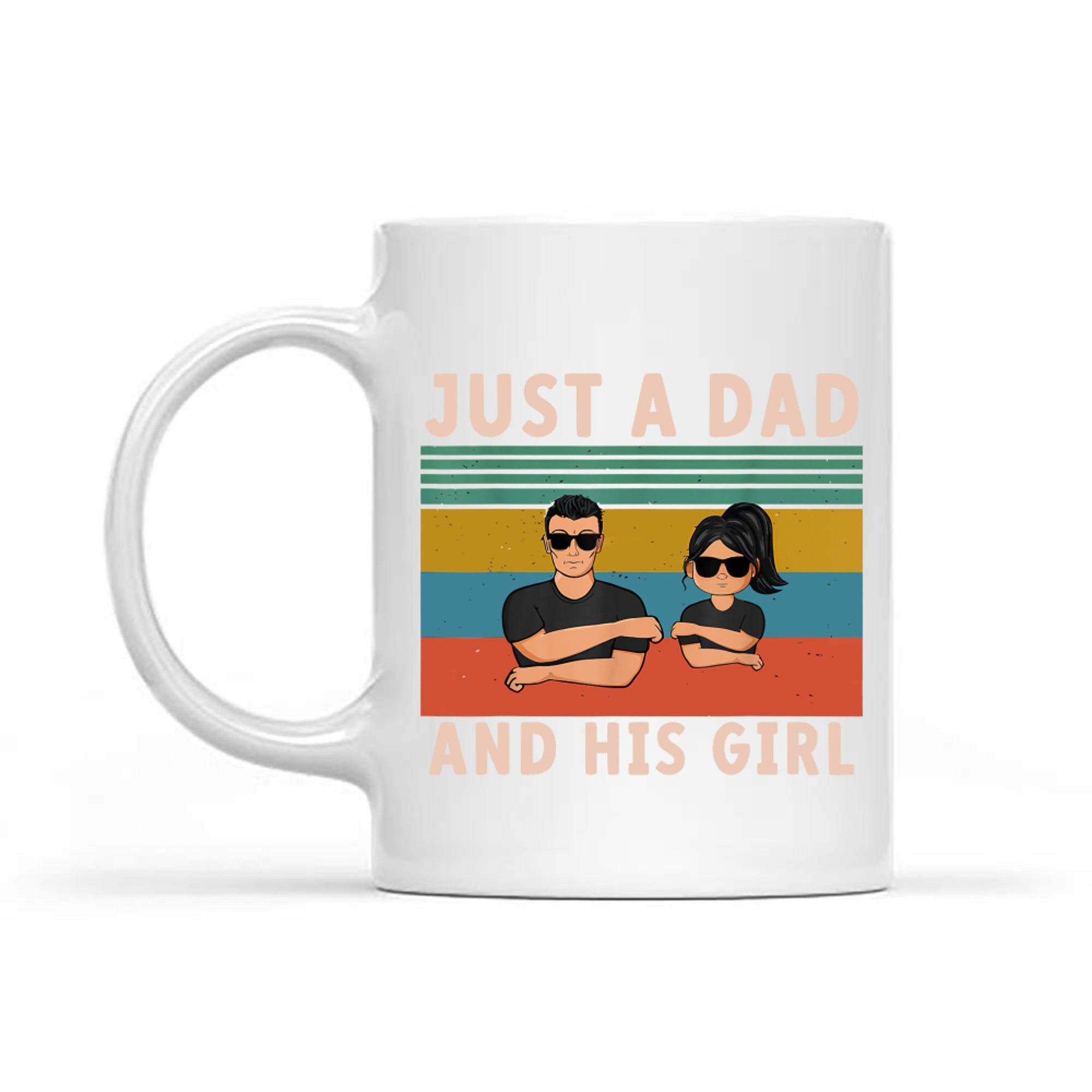 Just A Dad And His Girl Cute Father Daughter Matching Father's Day Mug