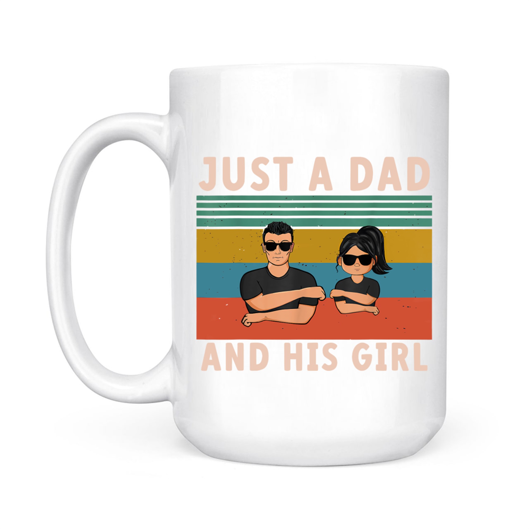 Just A Dad And His Girl Cute Father Daughter Matching Father's Day Mug