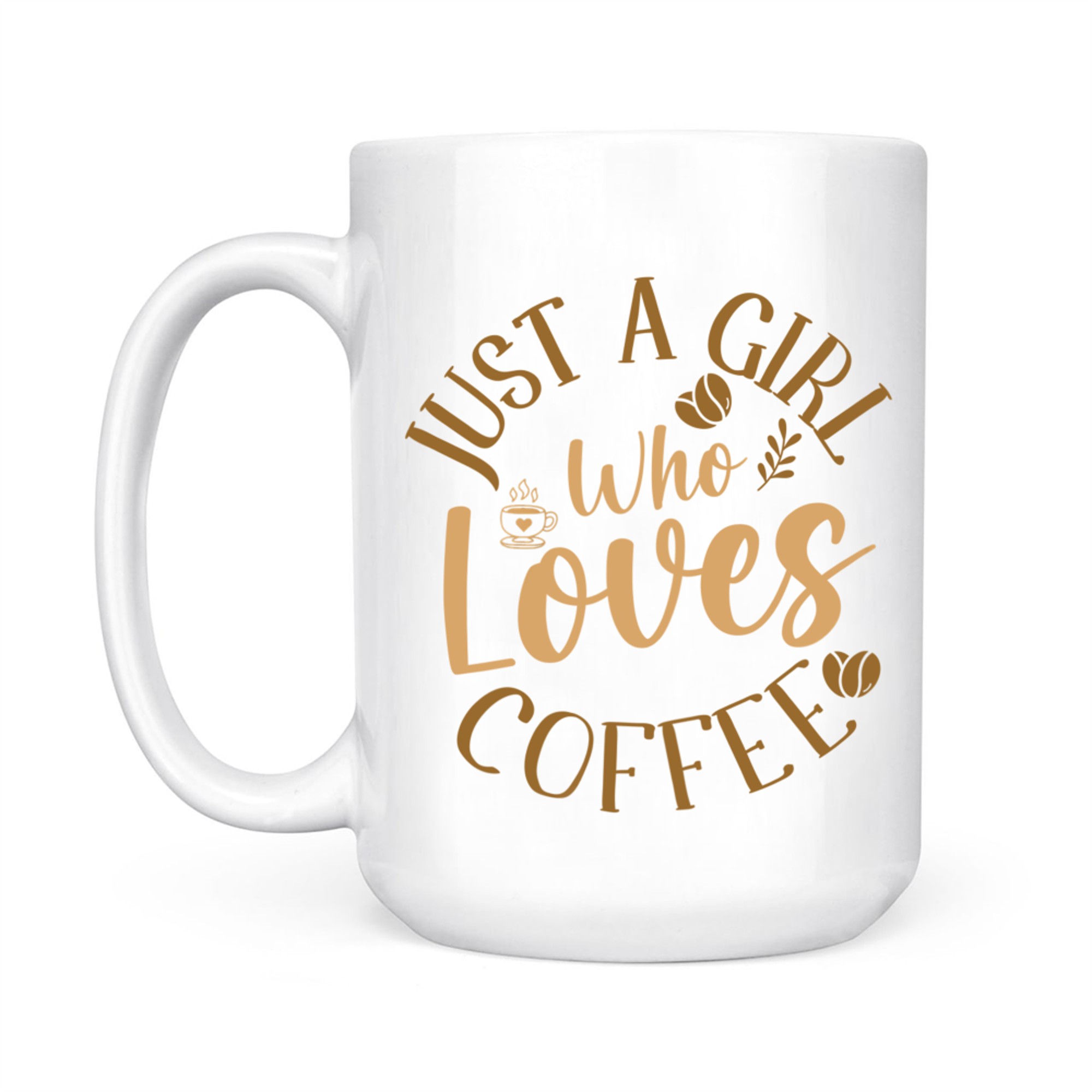 Just A Girl Who Loves Coffee Cute Coffee Lover Mug