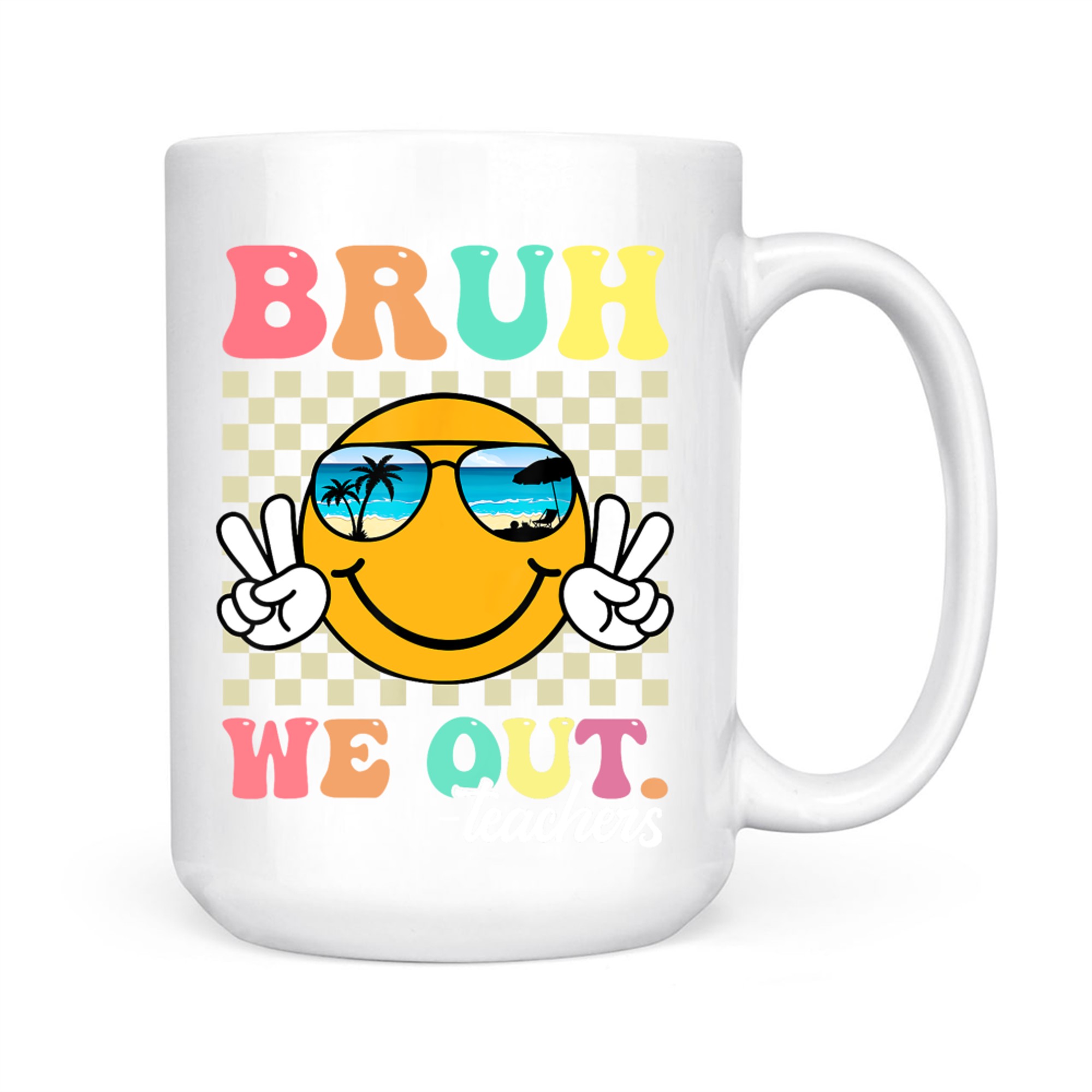 Retro End Of School Year Teacher Summer Bruh We Out Teachers Mug