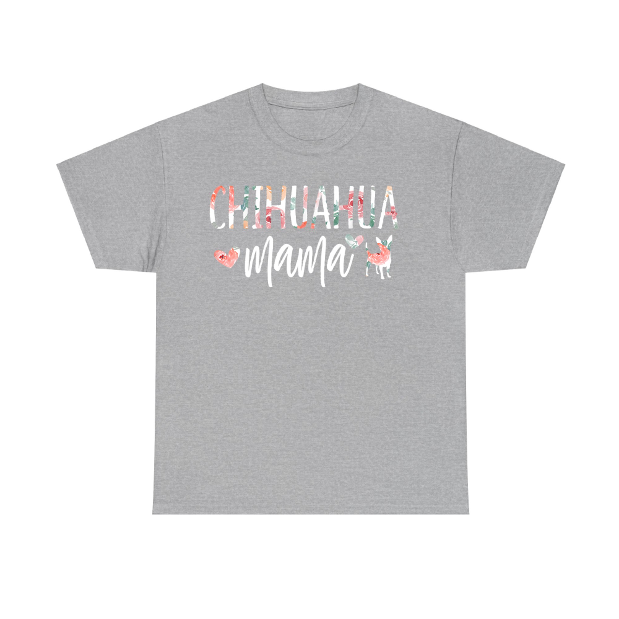 Chihuahua Mama Dog Lover Mom Cute Women Owner Puppy T-Shirt