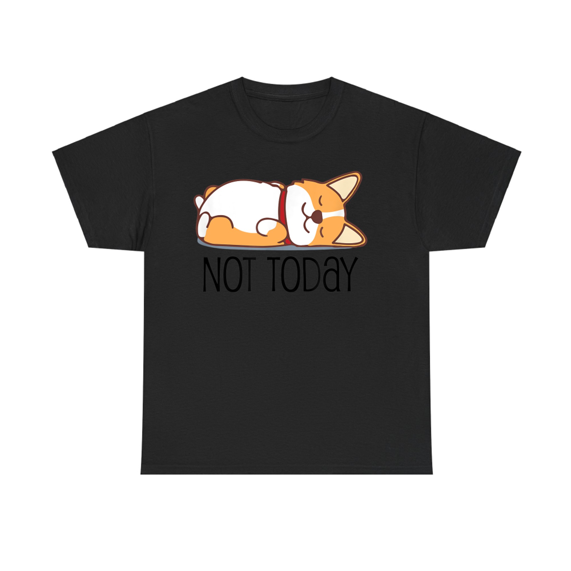 Cute Corgi Gift Funny Dog Lover Not Today Lazy Animal T-Shirt