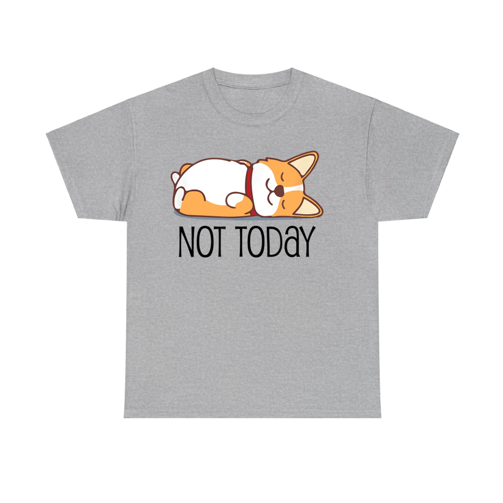 Cute Corgi Gift Funny Dog Lover Not Today Lazy Animal T-Shirt