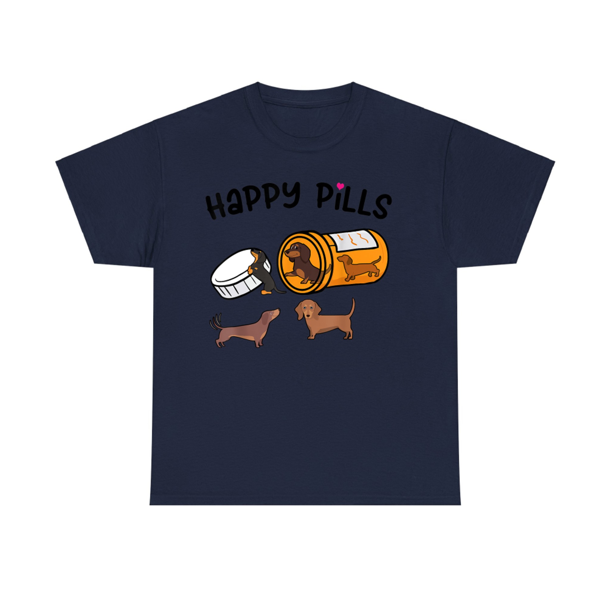 Cute Dachshund Happy Pills Funny Weiner Dog Mom Dad Lover T-Shirt
