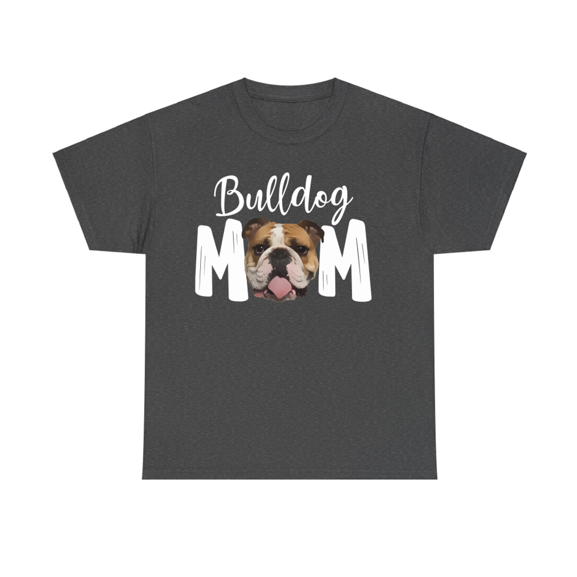 Funny English Bulldog Mom Gift Cute Pet Lover Design for Dog Moms T-Shirt