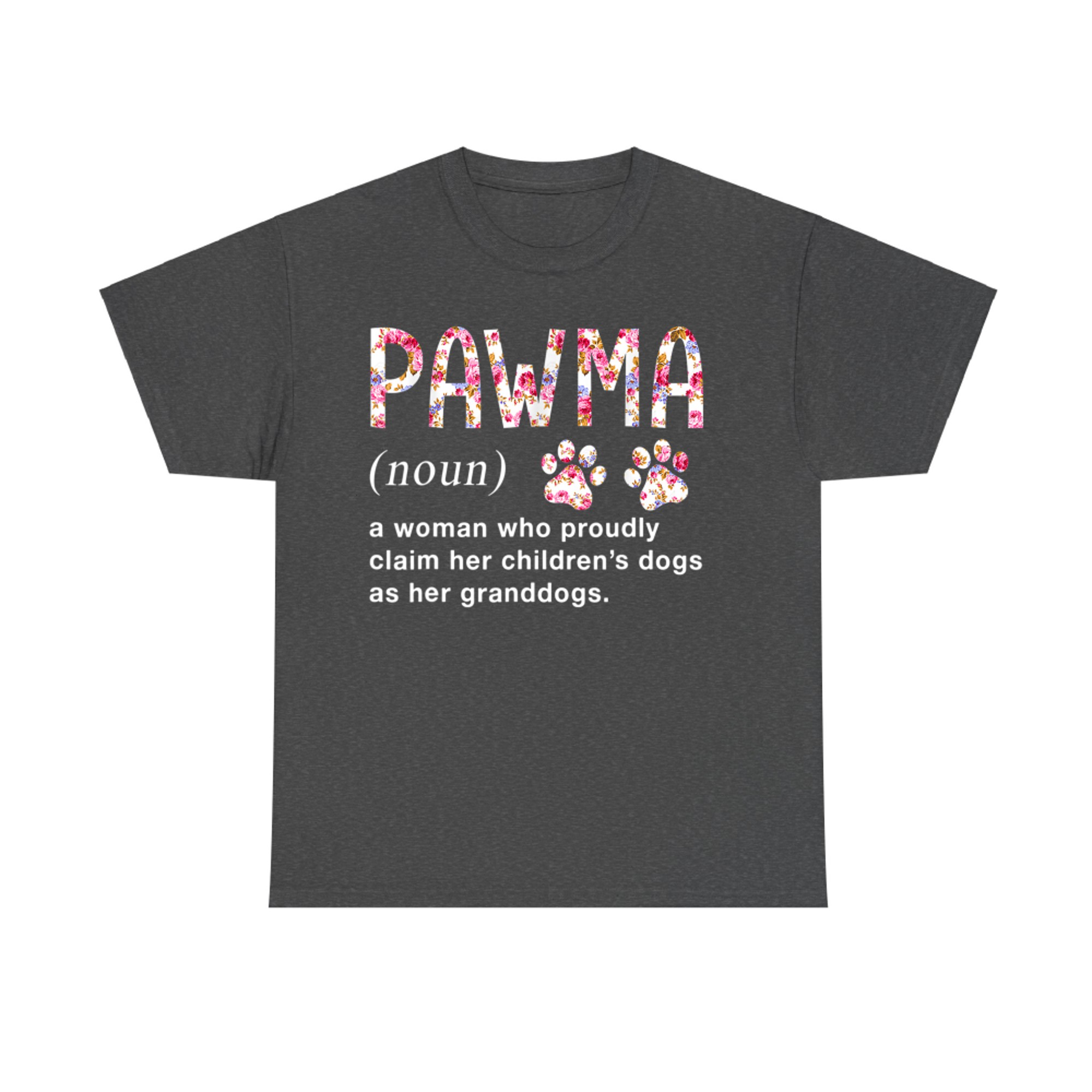 Floral Art Pawma Noun Definition Mama Grandma Dog Lovers T-Shirt