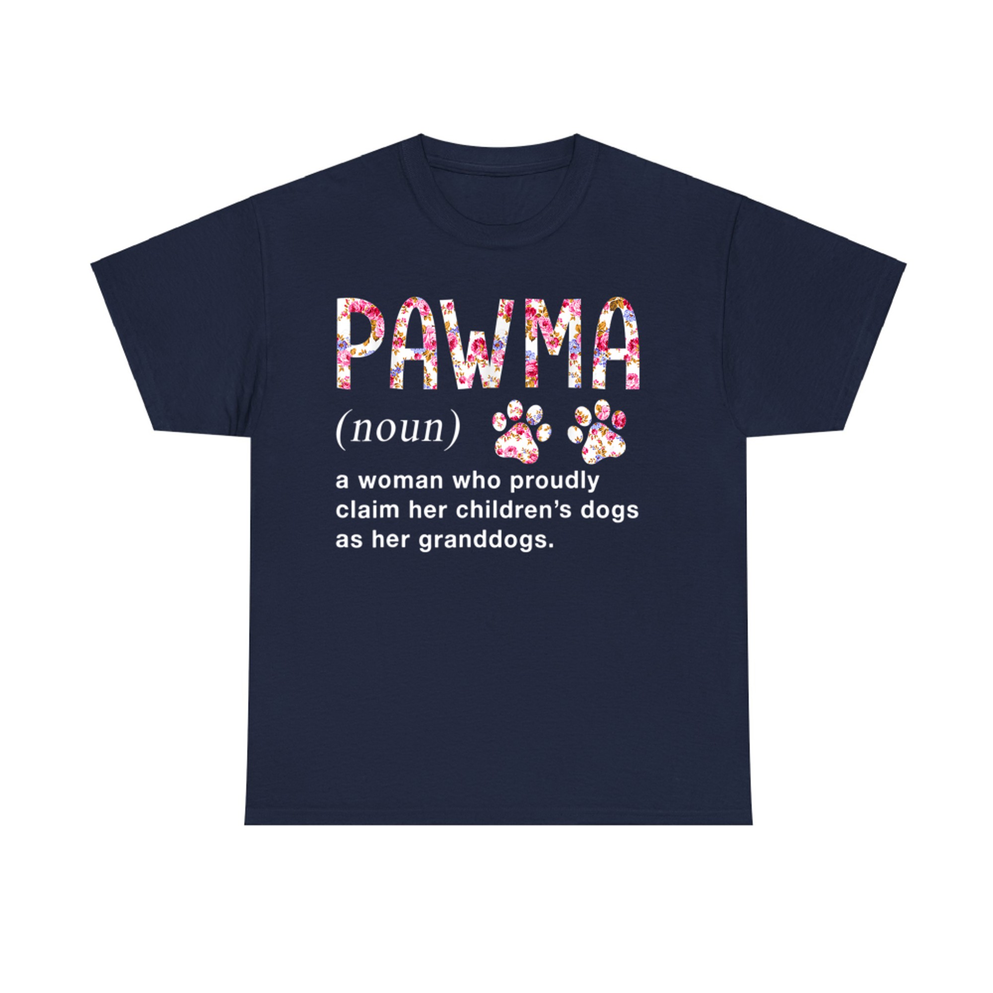 Floral Art Pawma Noun Definition Mama Grandma Dog Lovers T-Shirt