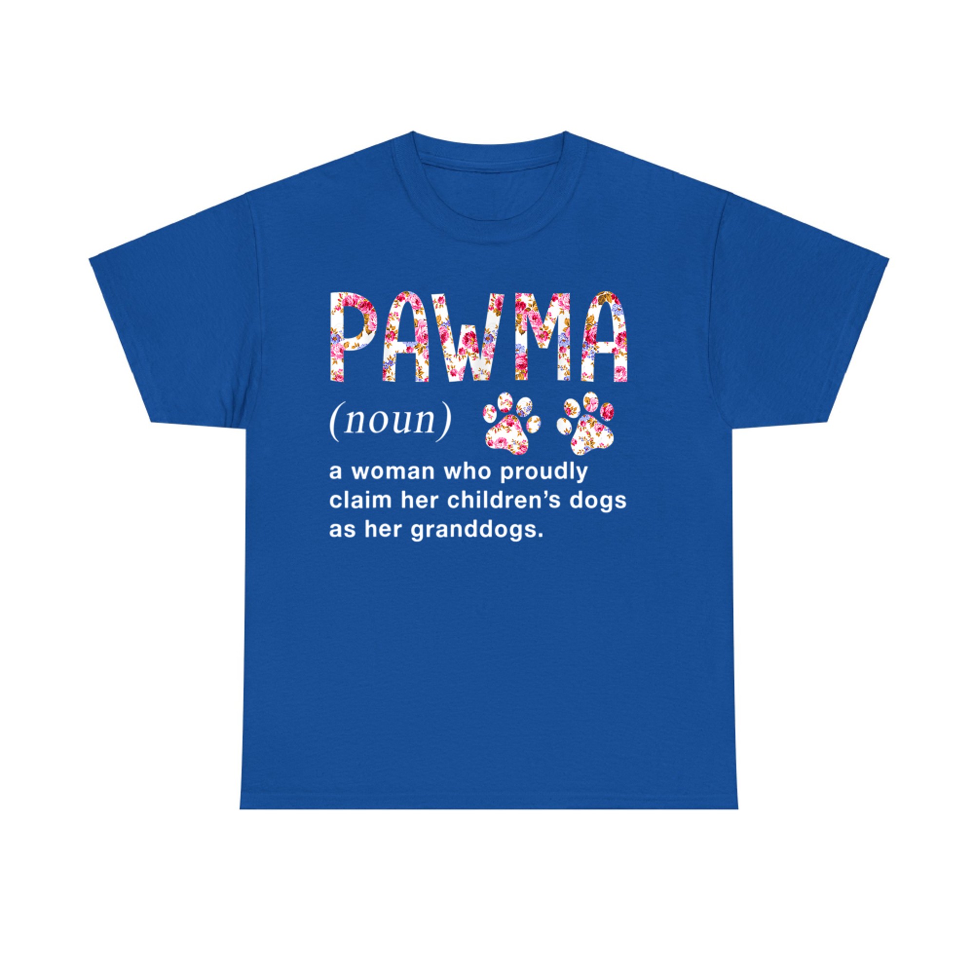 Floral Art Pawma Noun Definition Mama Grandma Dog Lovers T-Shirt