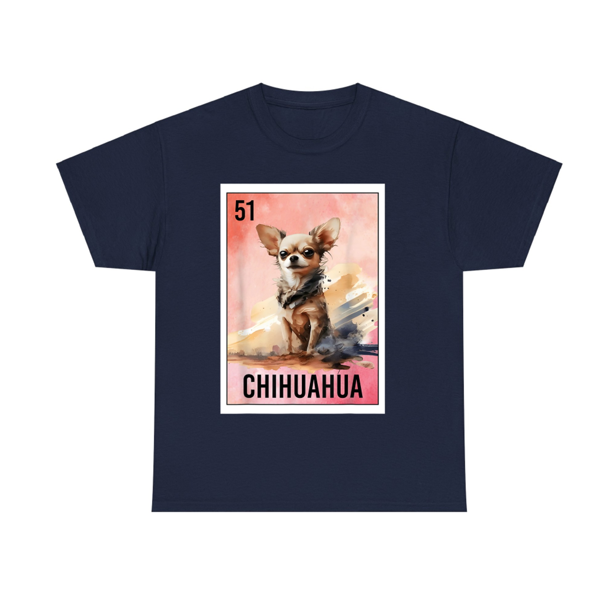 Funny El Chihuahua Mexican Slang Lottery Bingo Card Dog Love T-Shirt