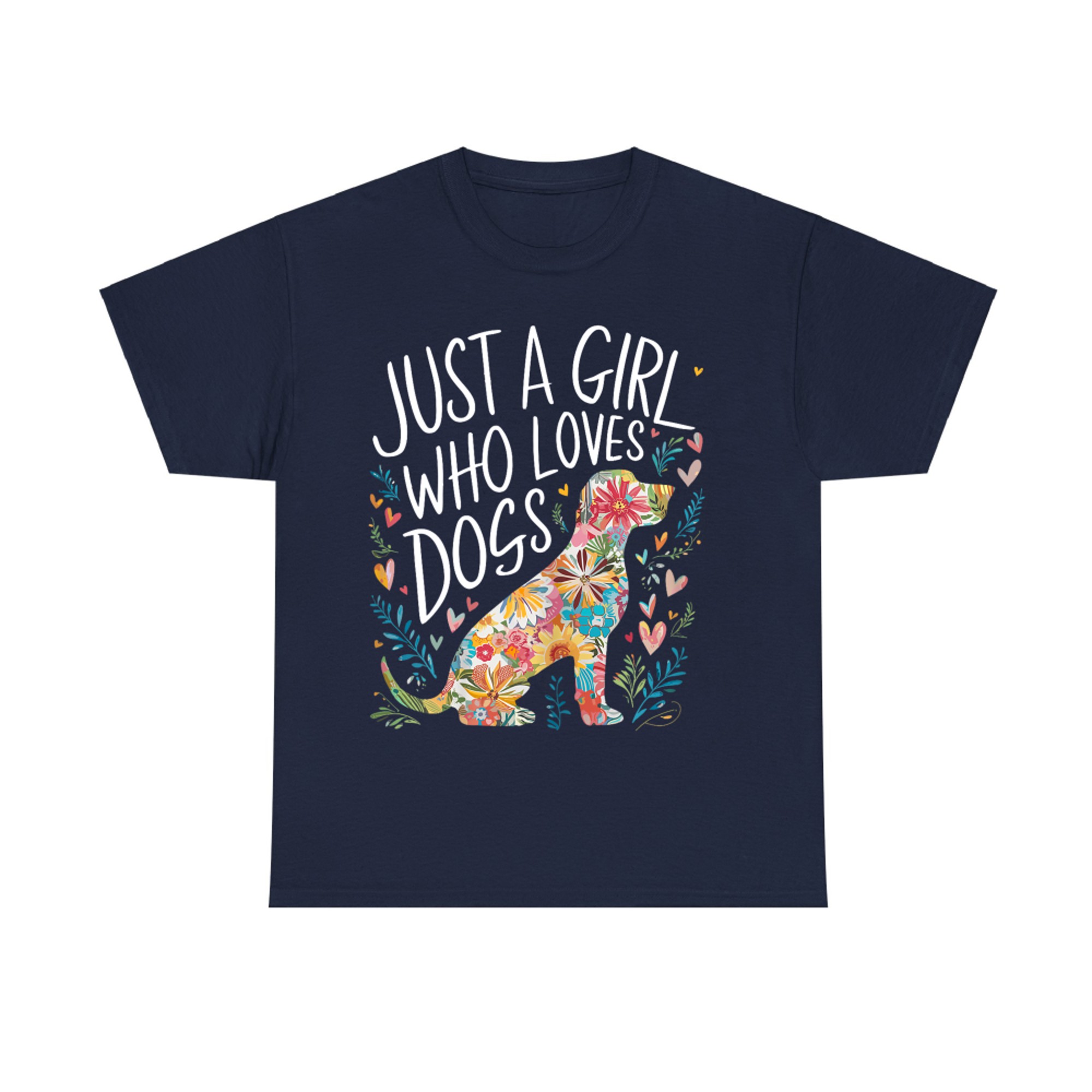 Just A Girl Who Loves Dogs Colorful Flower Dog Cute Dog Lover T-Shirt