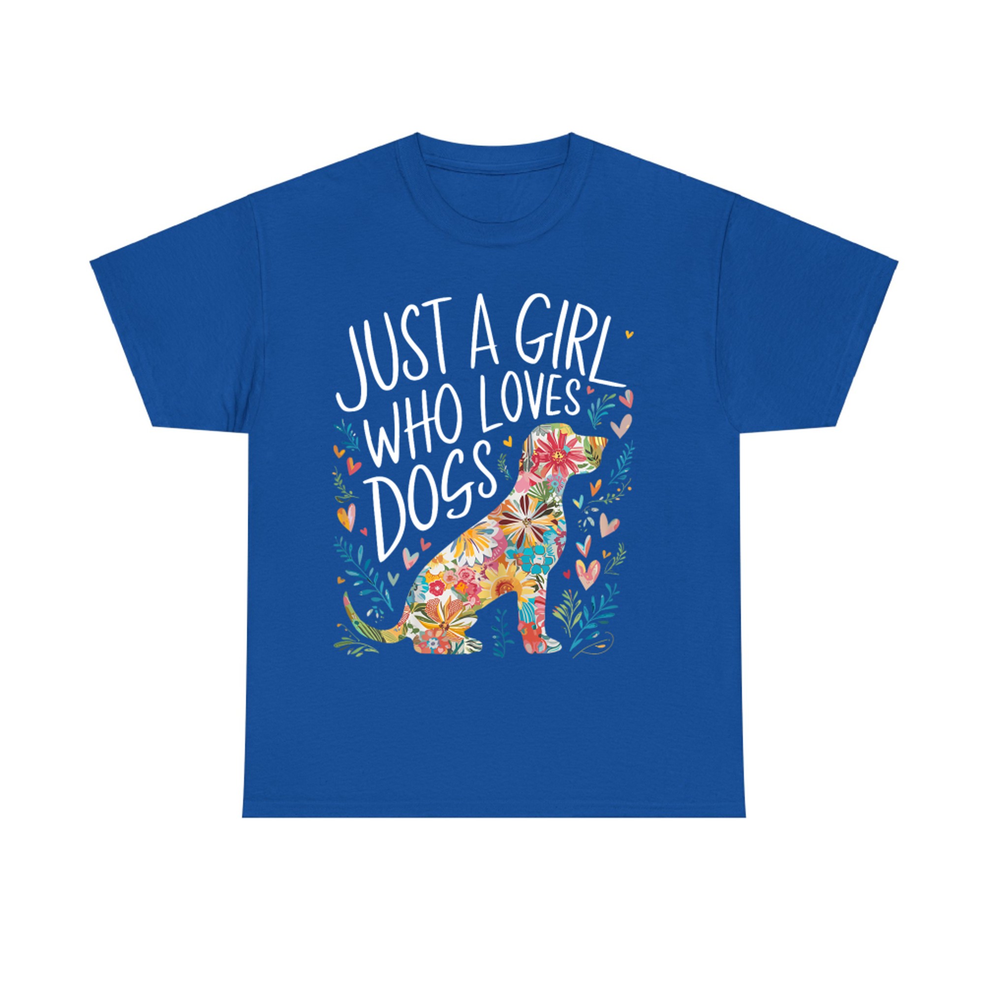 Just A Girl Who Loves Dogs Colorful Flower Dog Cute Dog Lover T-Shirt