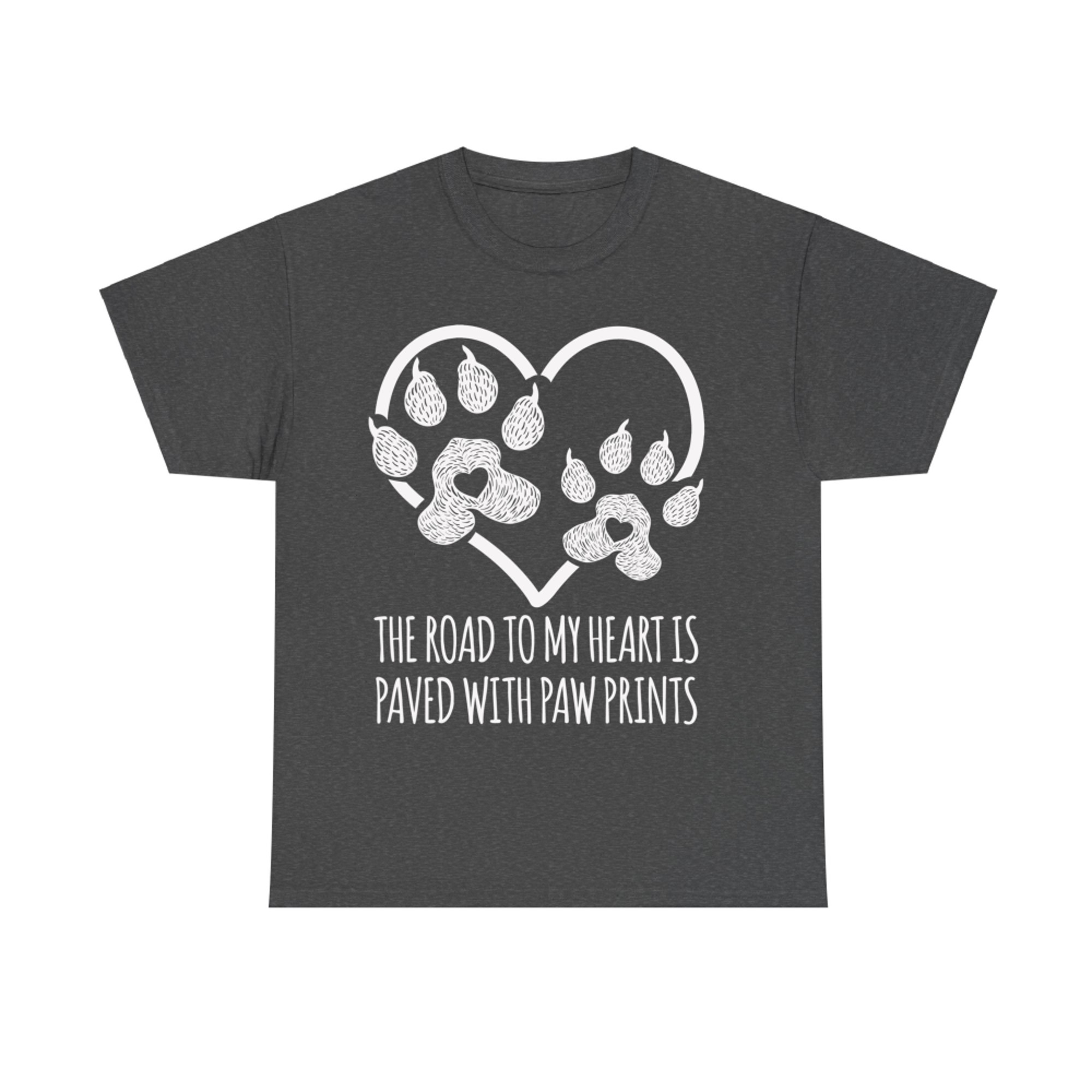 The Road to My Heart is Paved with Paw Heart Dog Cute Pet T-Shirt