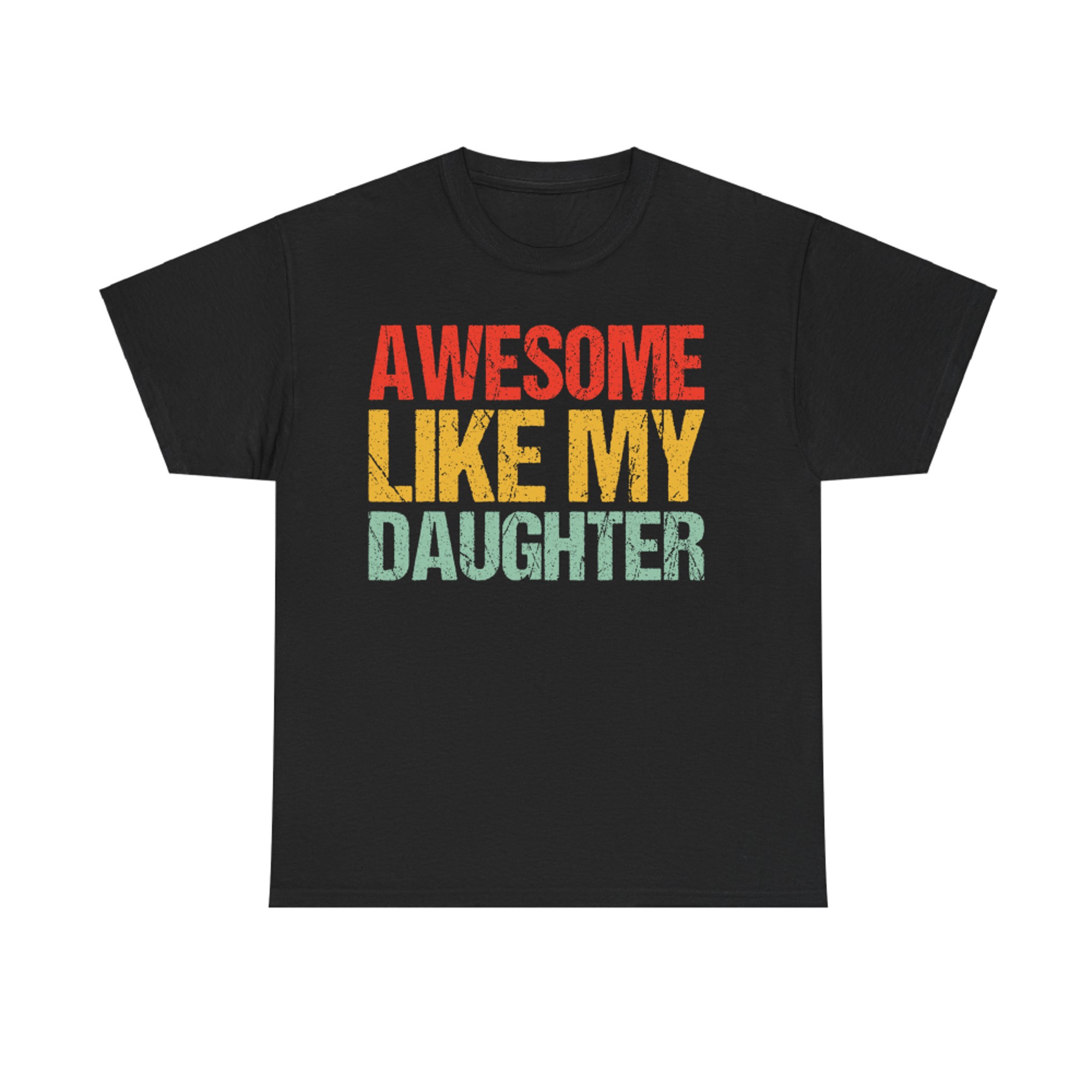 Awesome Like My Daughter Men Funny Fathers Day Dad Retro T-Shirt