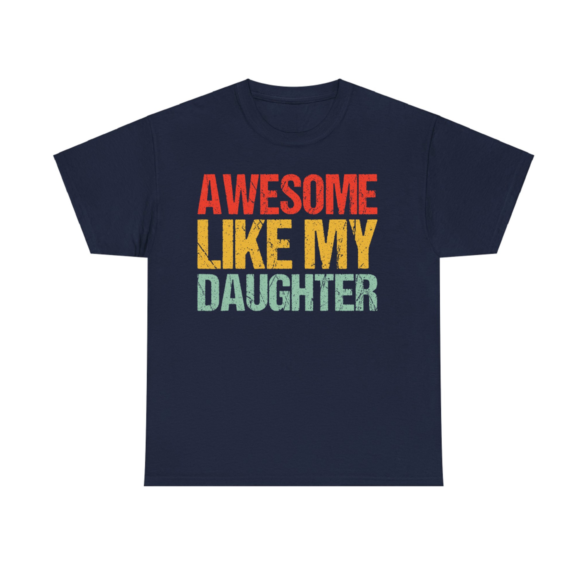 Awesome Like My Daughter Men Funny Fathers Day Dad Retro T-Shirt