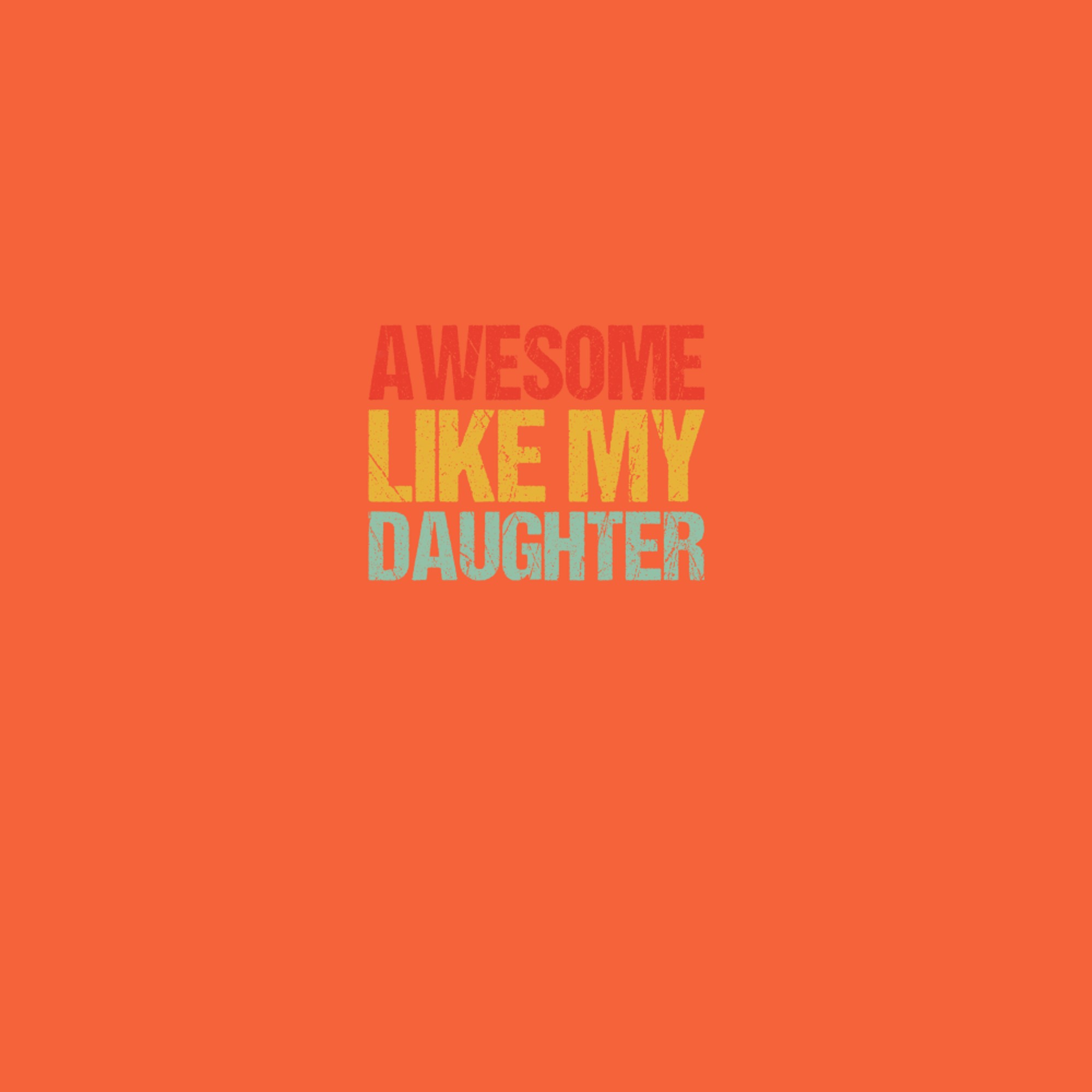 Awesome Like My Daughter Men Funny Fathers Day Dad Retro T-Shirt