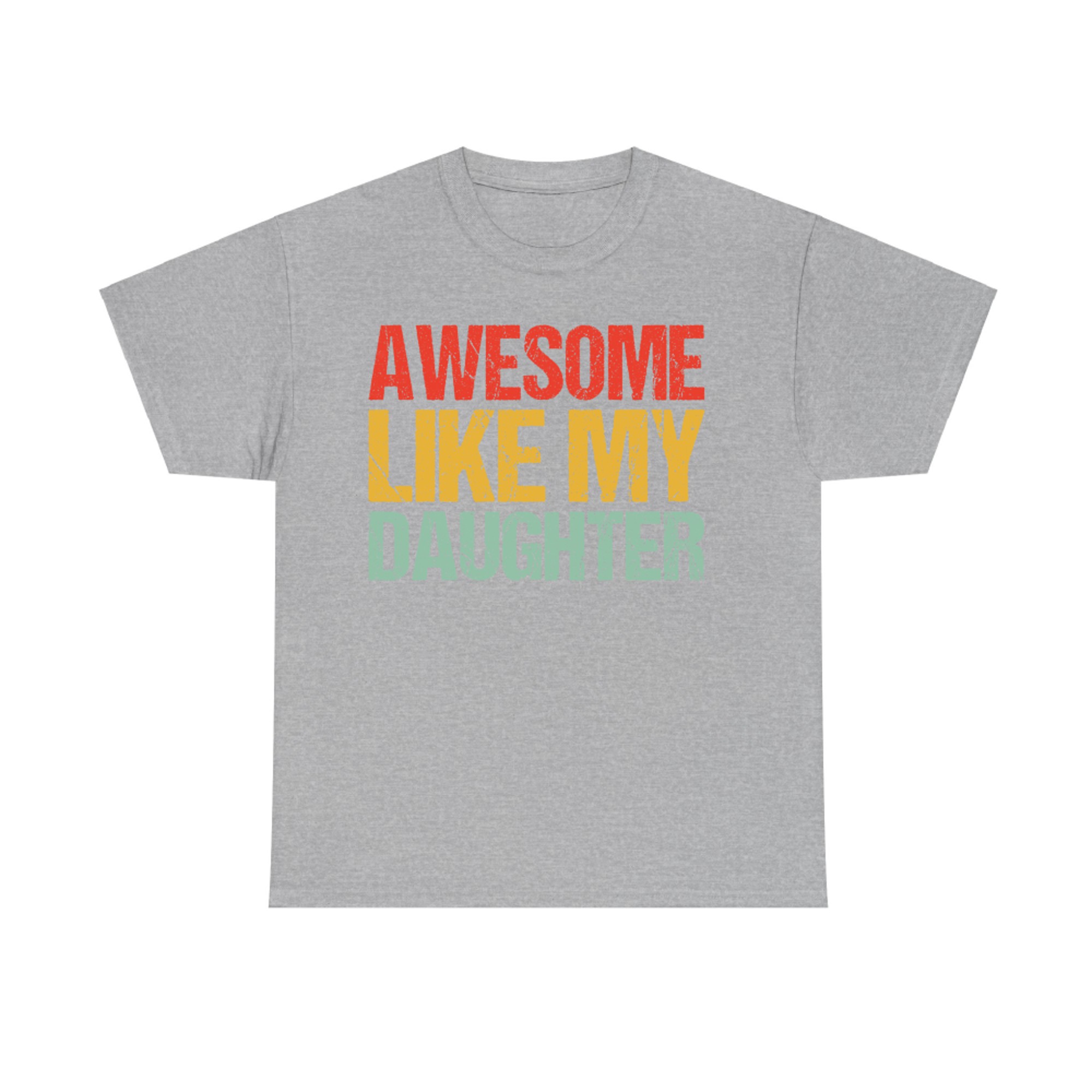 Awesome Like My Daughter Men Funny Fathers Day Dad Retro T-Shirt