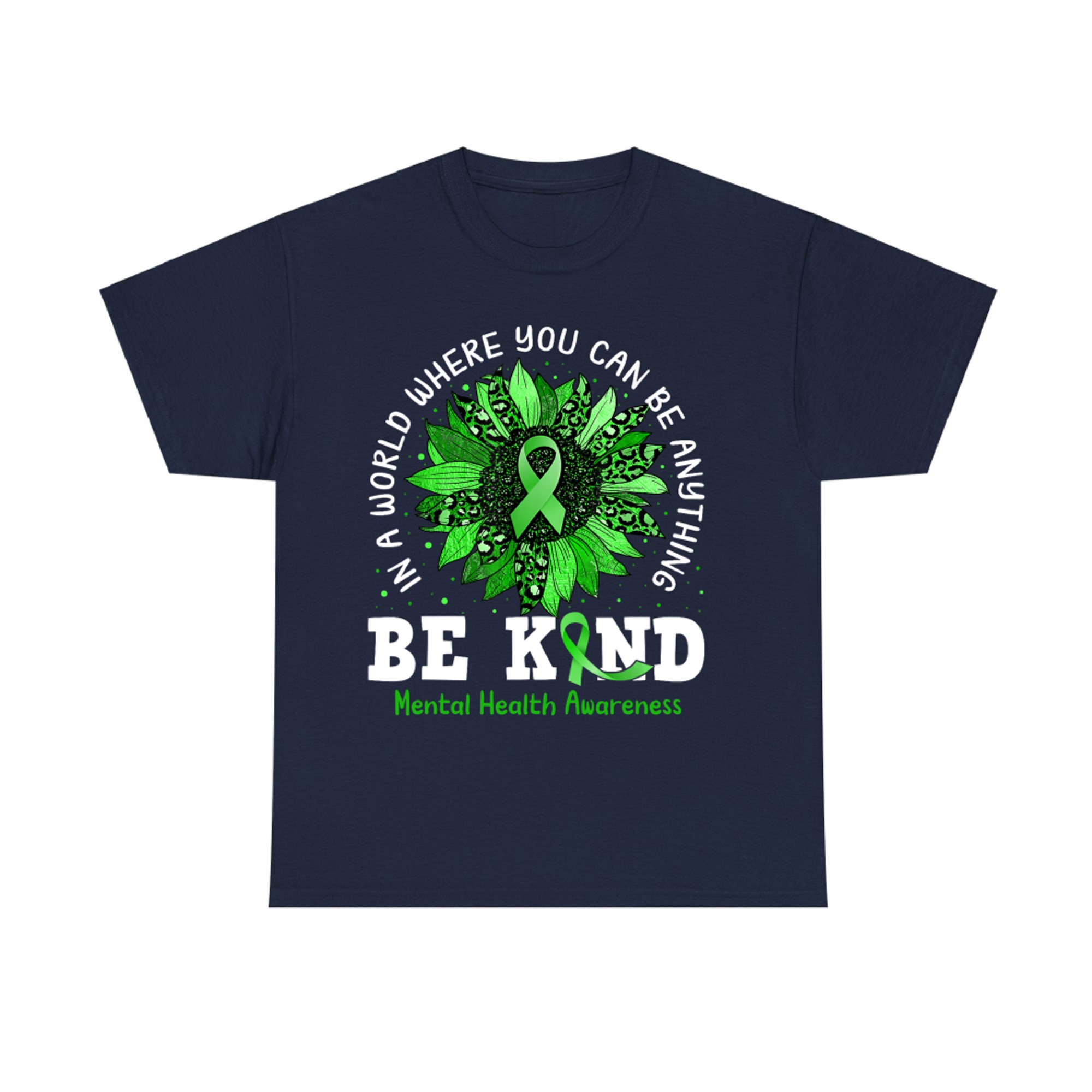 Be Kind Green Ribbon Sunflower Mental Health Awareness T-Shirt